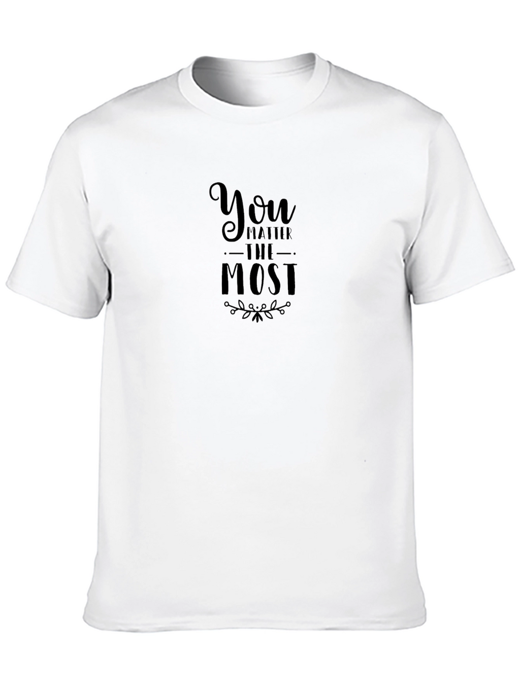 You Matter Most Black Graphic Tee