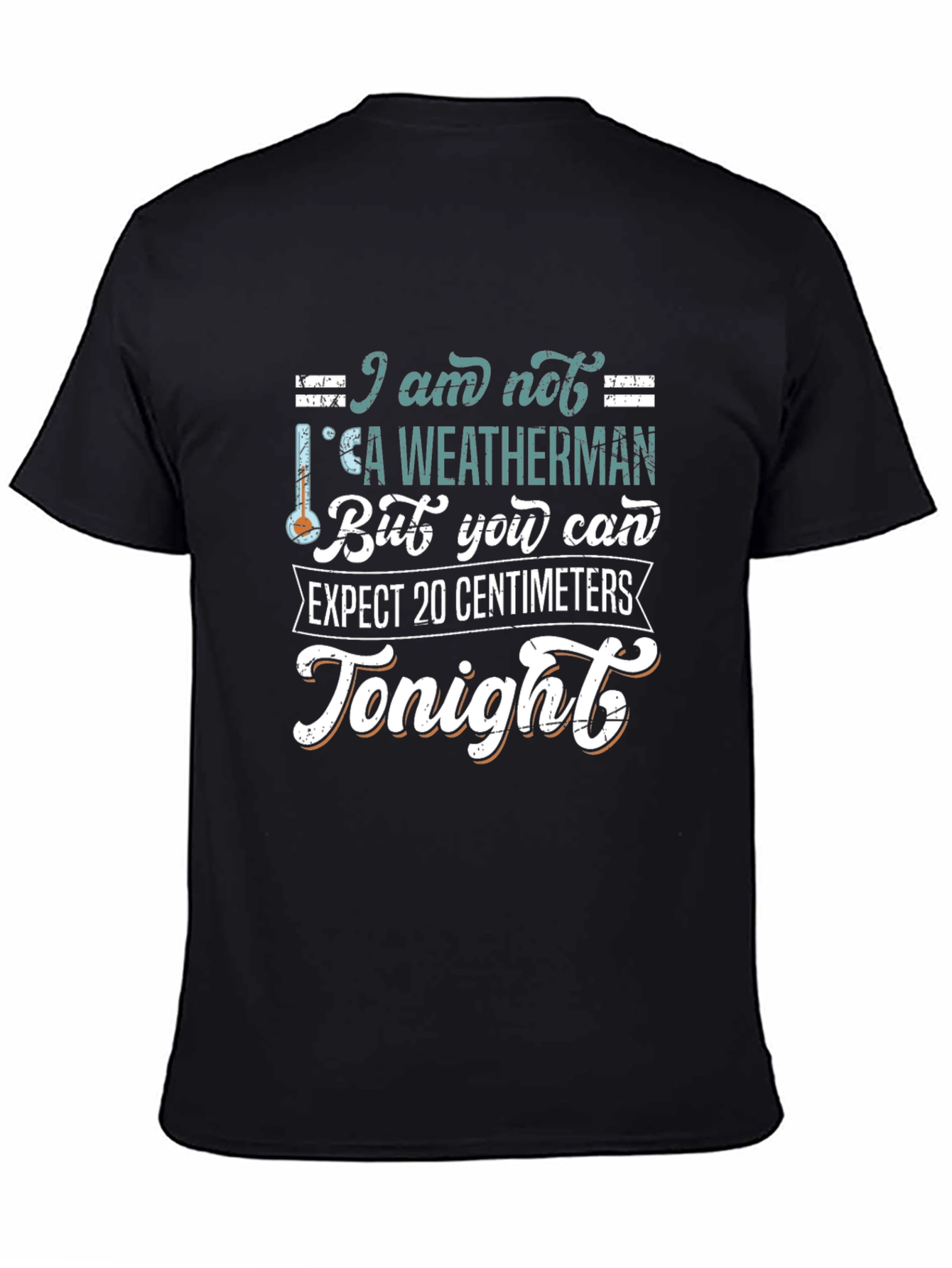 Funny Weatherman T-Shirt - 20 Centimeters Tonight