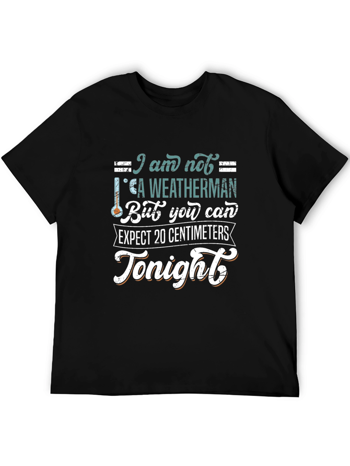 Funny Weatherman T-Shirt - 20 Centimeters Tonight