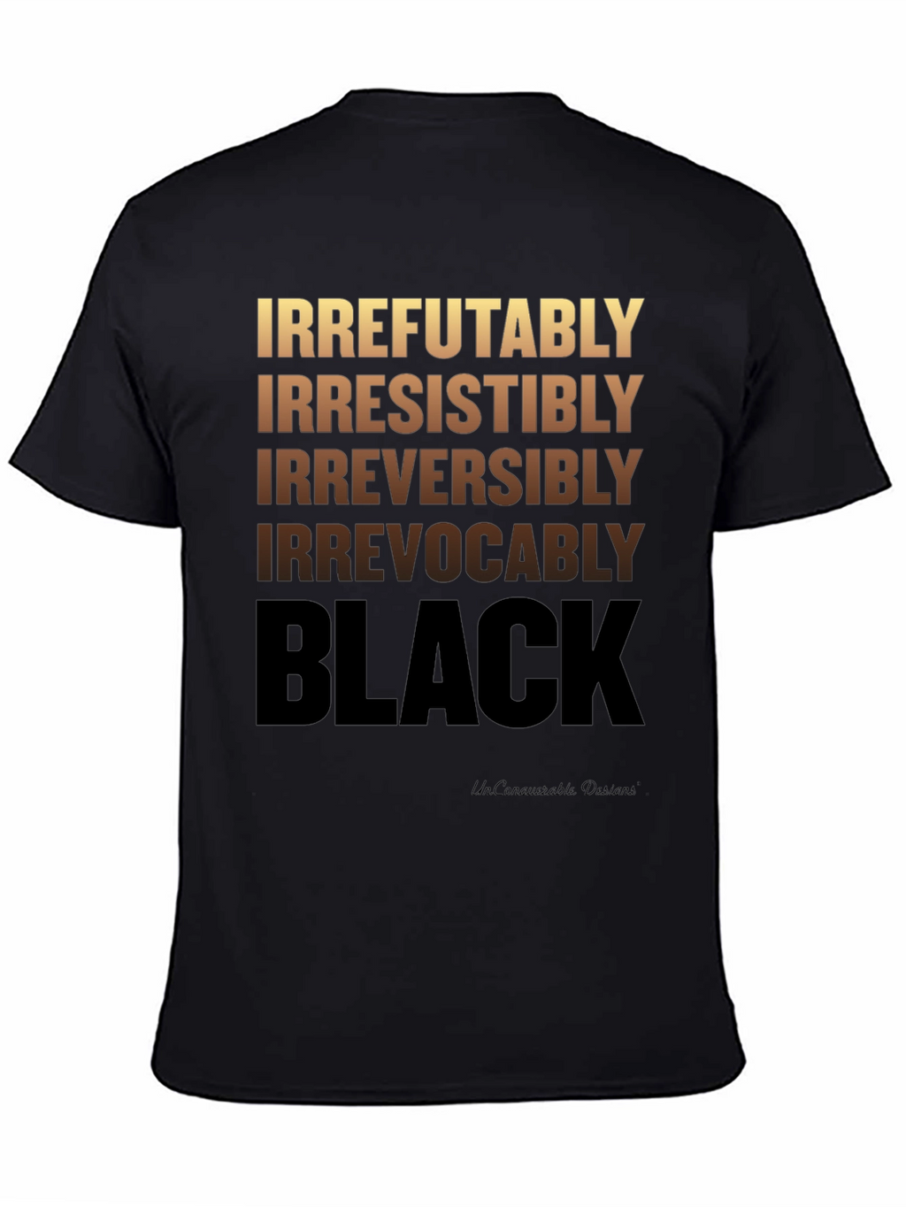 Irrefutably Black Graphic T-Shirt