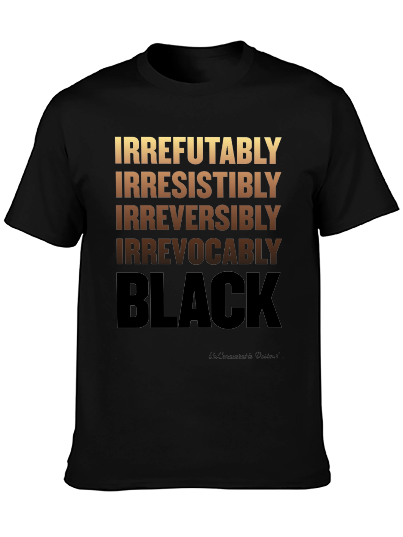 Irrefutably Black Graphic T-Shirt