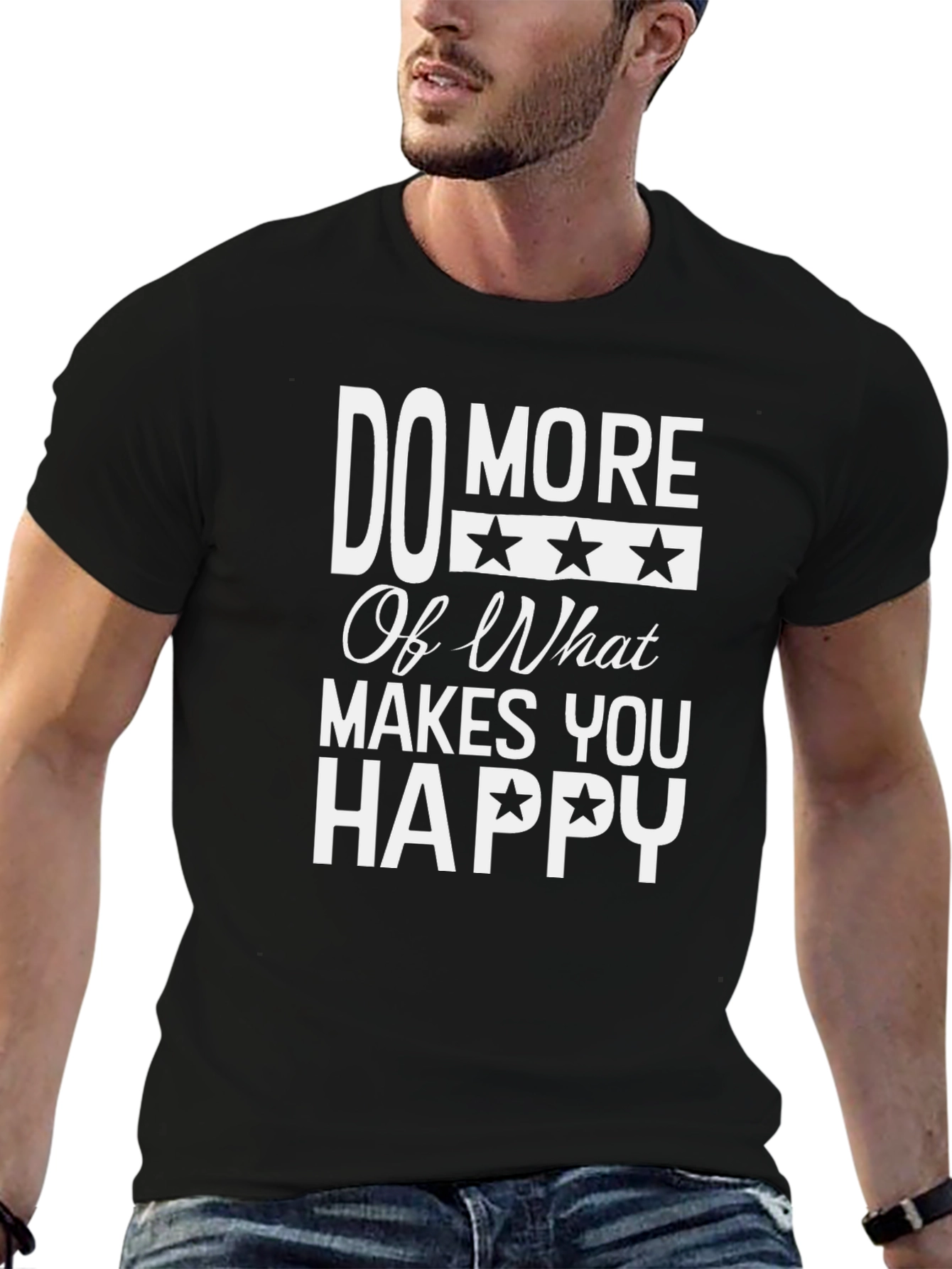 Do More Of What Makes You Happy Graphic T-Shirt