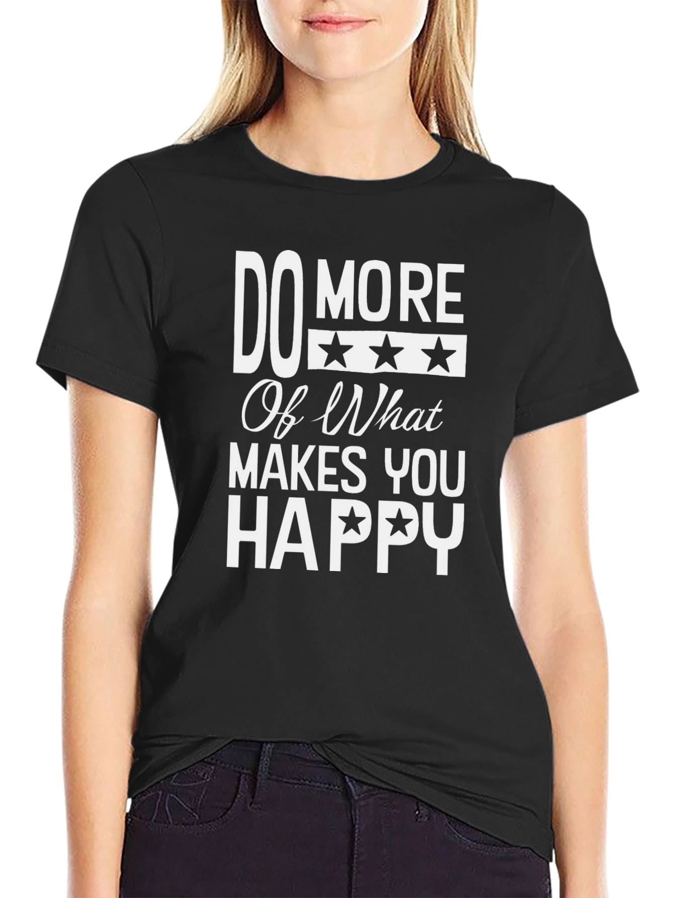 Do More Of What Makes You Happy Graphic T-Shirt
