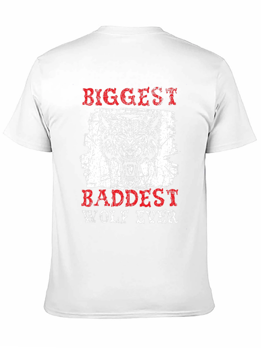 Biggest Baddest Wolf Ever Graphic Tee
