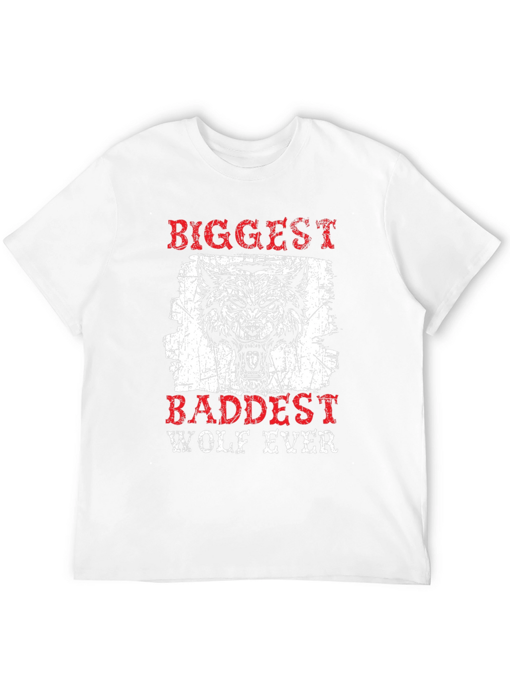 Biggest Baddest Wolf Ever Graphic Tee