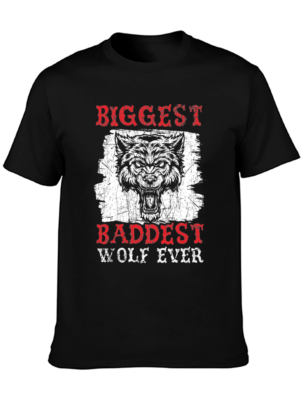Biggest Baddest Wolf Ever Graphic Tee