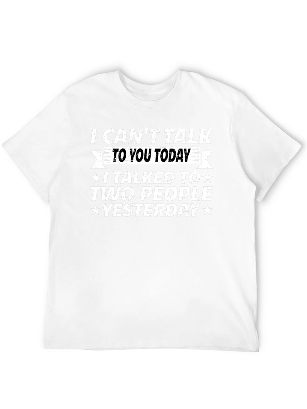 Funny I Cant Talk Today Graphic T-Shirt