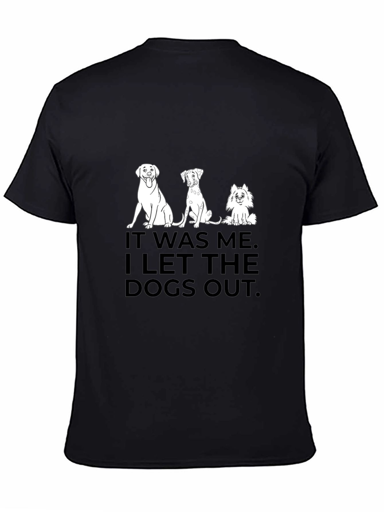 Dog Lover T-Shirt - I Let the Dogs Out