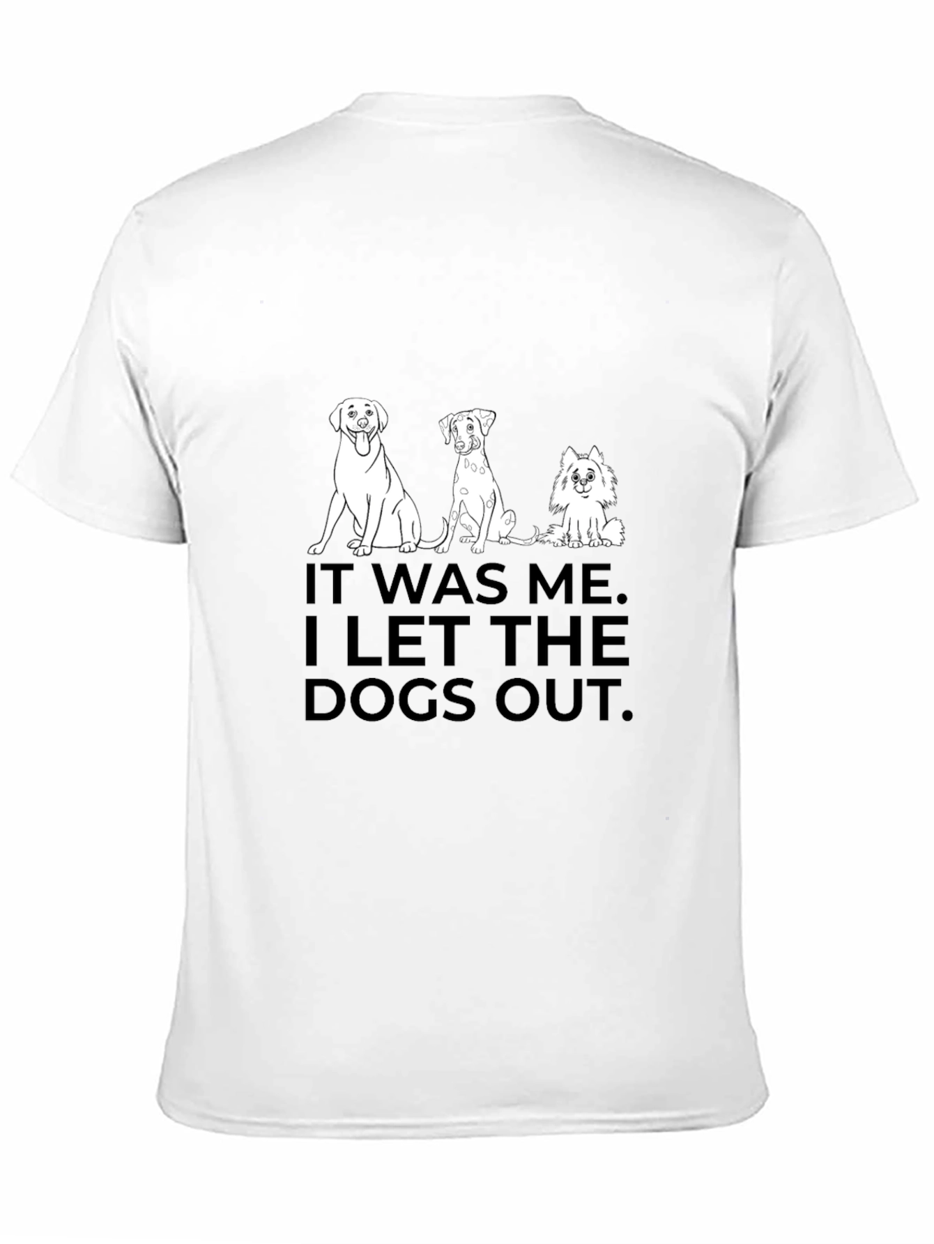 Dog Lover T-Shirt - I Let the Dogs Out