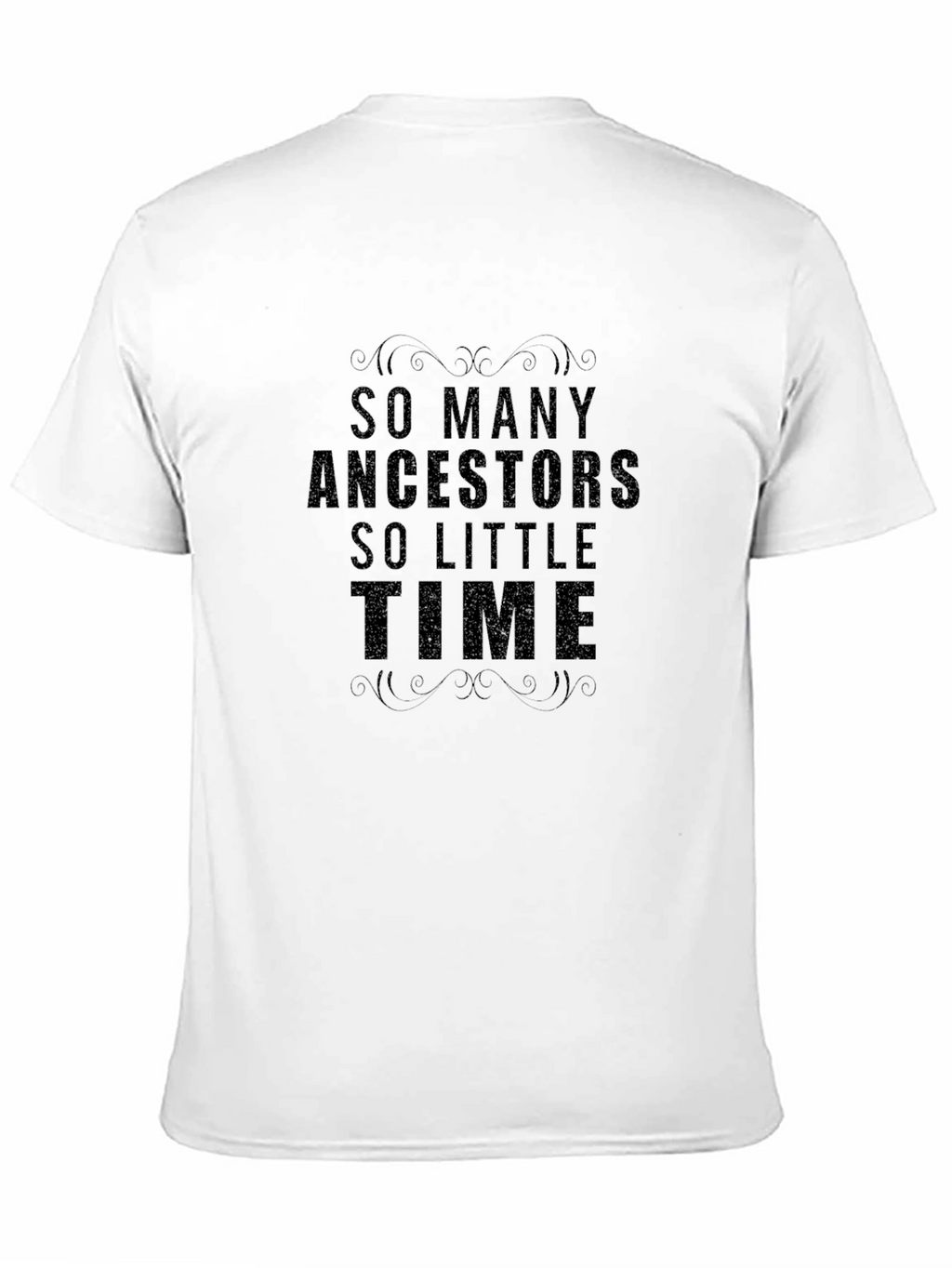 Ancestors So Little Time Black T-Shirt