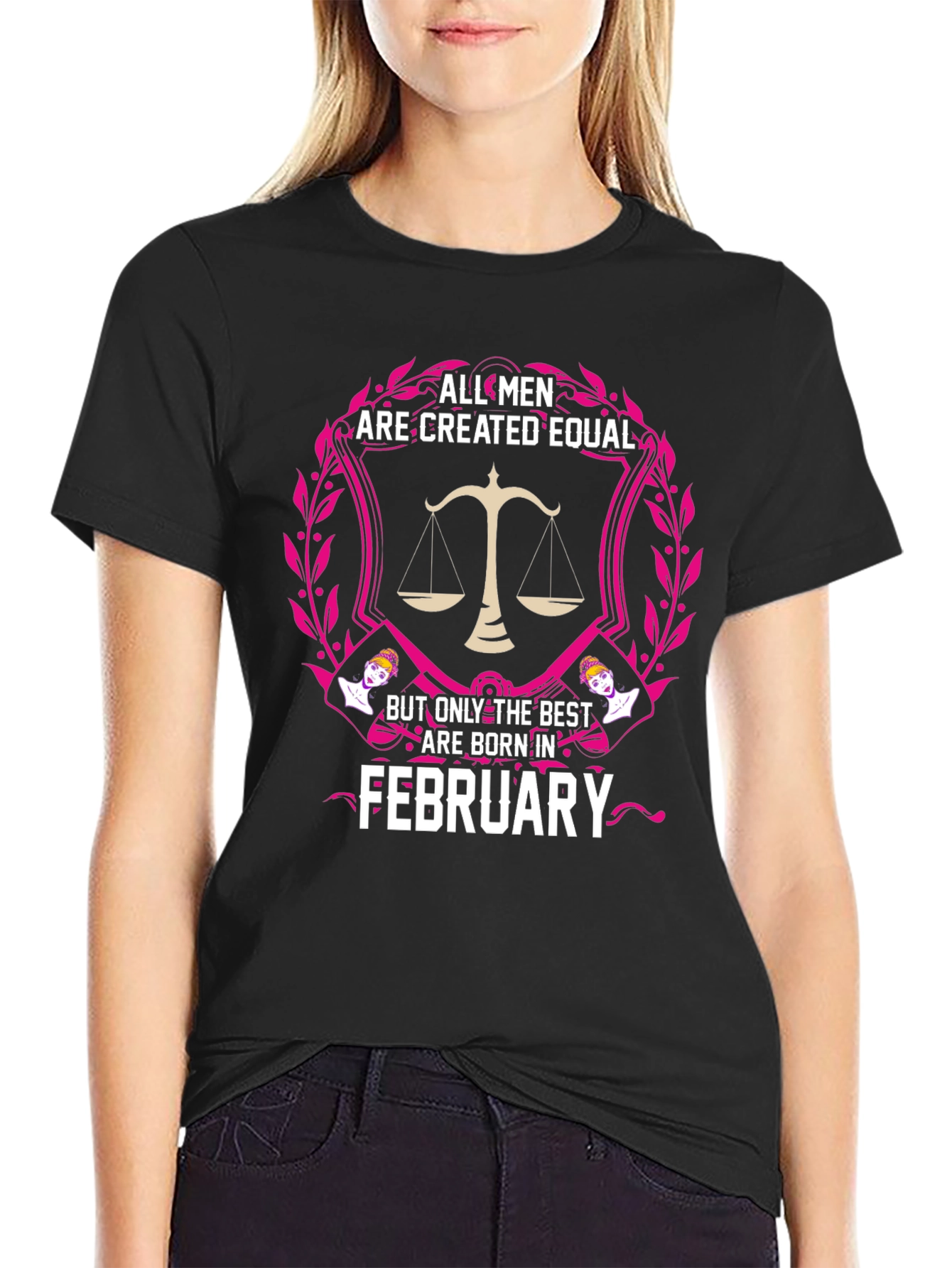 All Men Created Equal February Birthday T-Shirt
