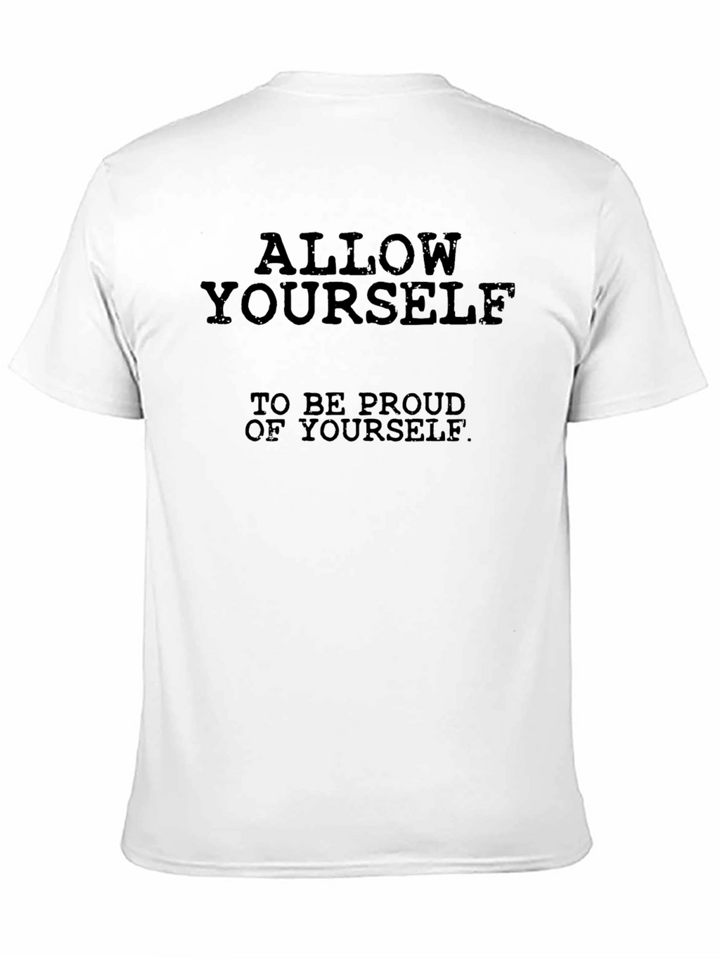 Allow Yourself to be Proud T-Shirt