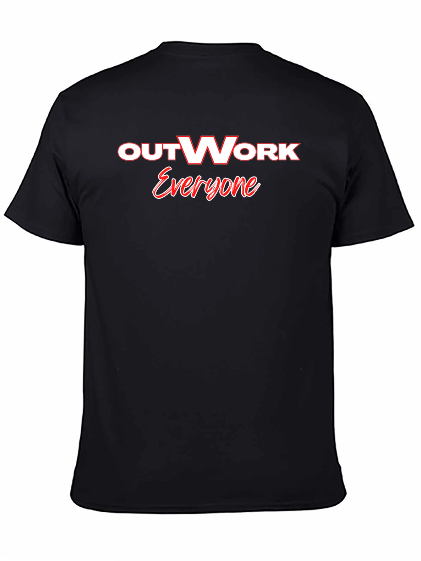 Outwork Everyone Graphic Tee - Motivational Black T-Shirt