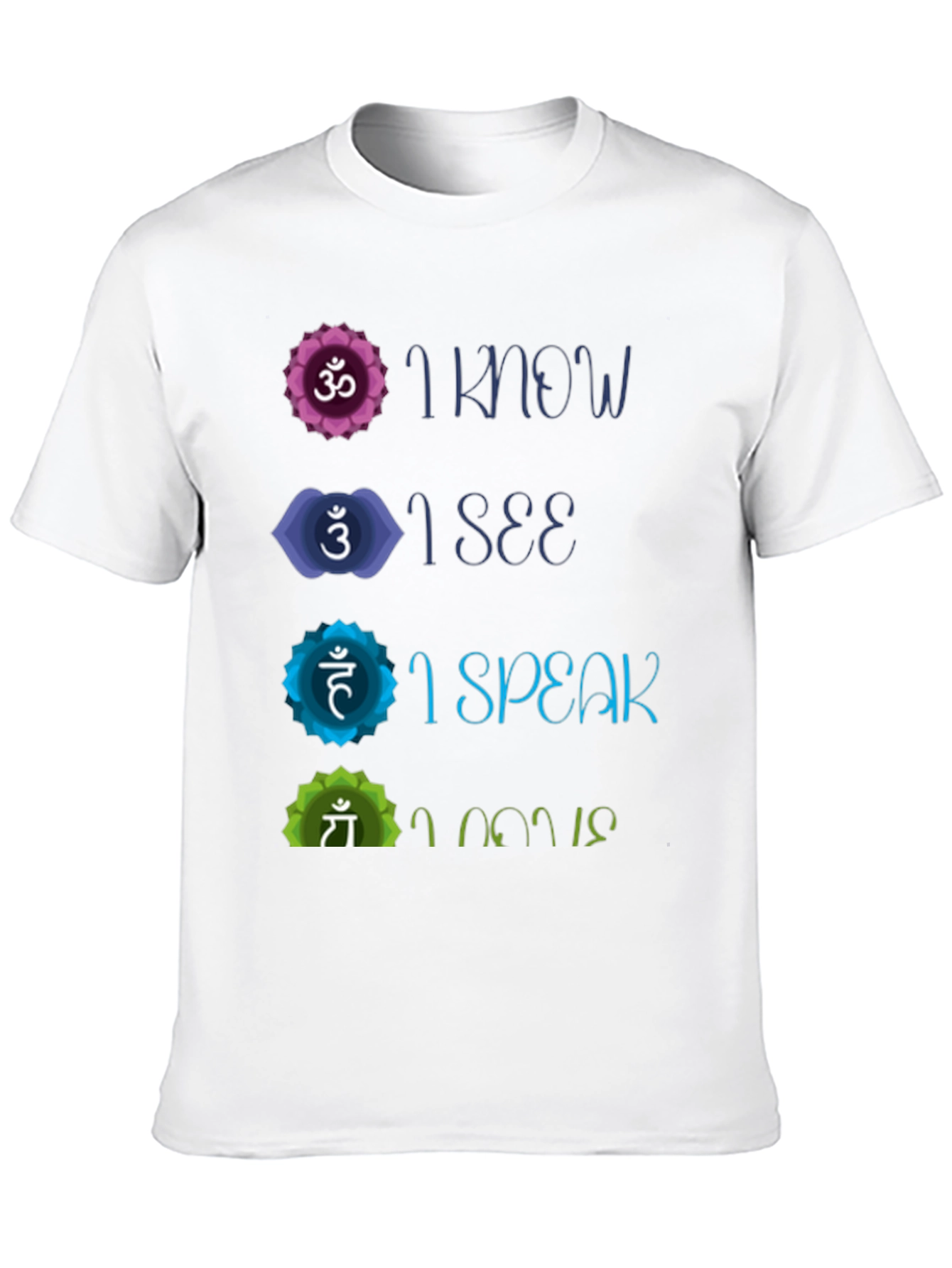 Chakra Affirmation T-Shirt - Know See Speak Believe