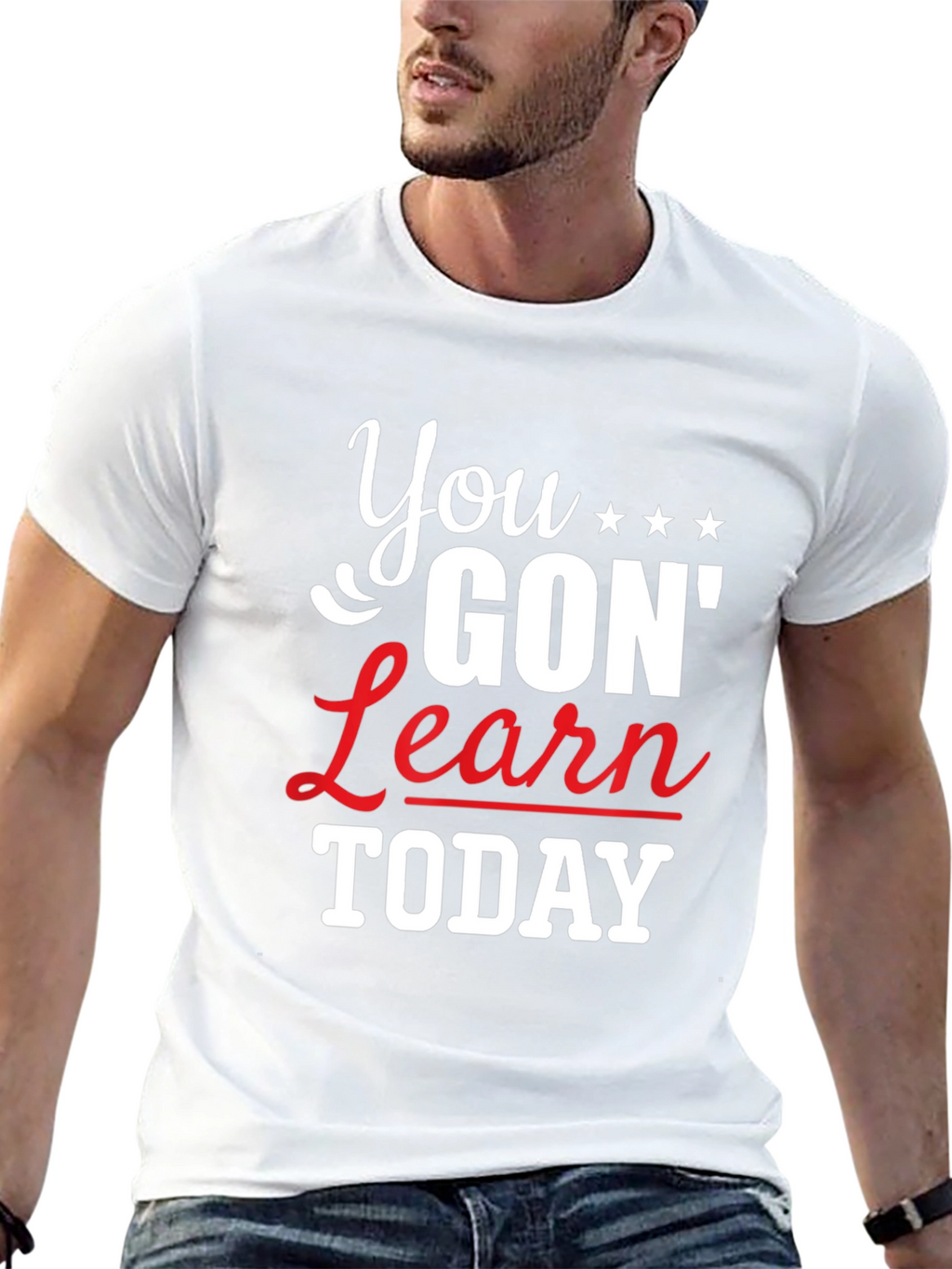 You Gon Learn Today Graphic Tee