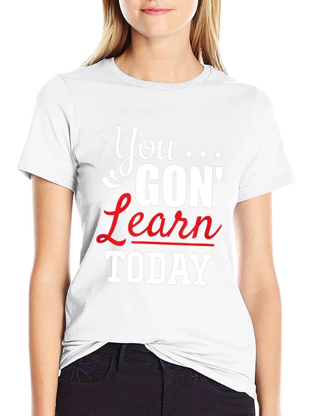 You Gon Learn Today Graphic Tee