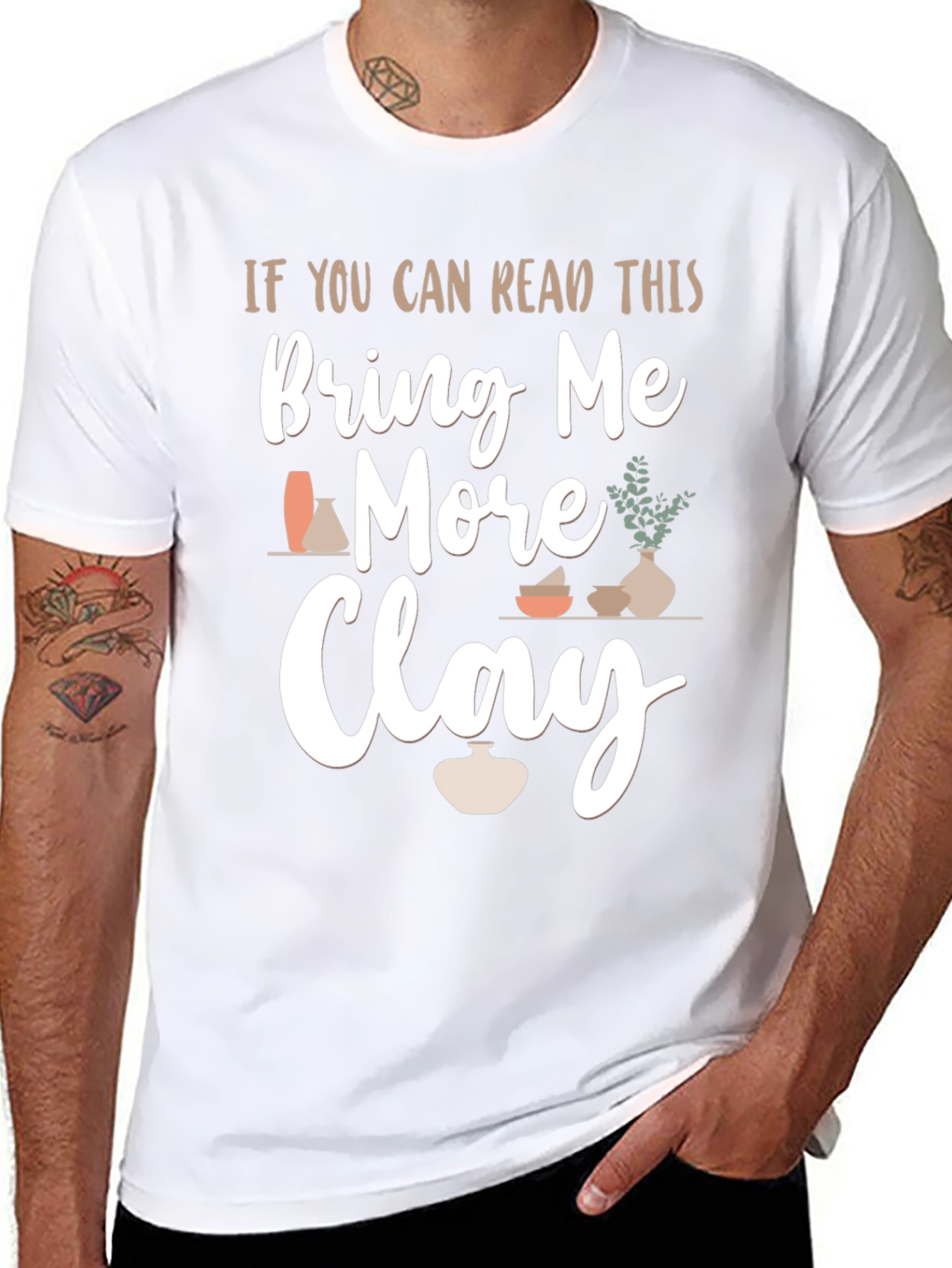 Bring Me More Clay T-Shirt - Pottery Lovers Gift