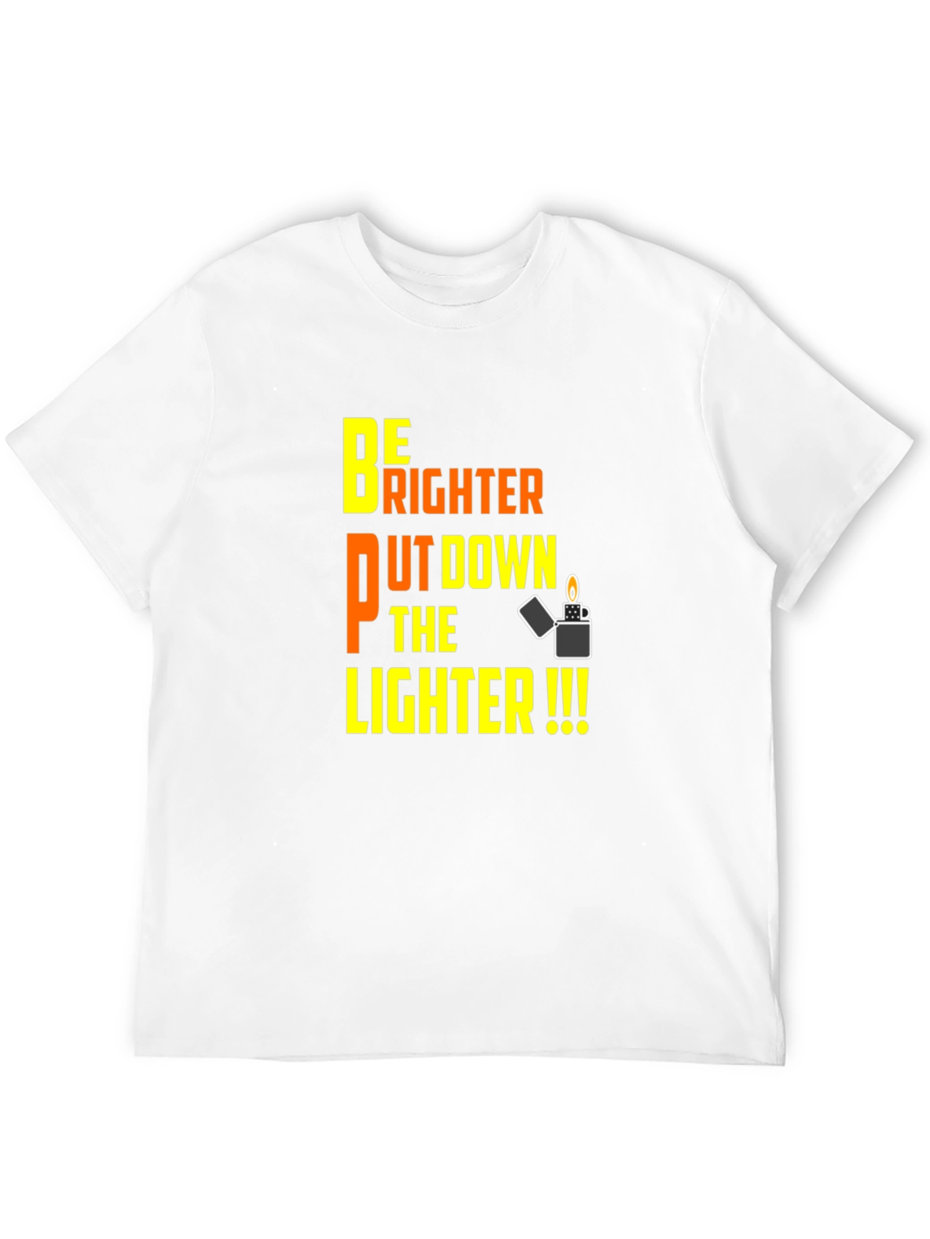 Be Brighter Put Down The Lighter Black T-Shirt