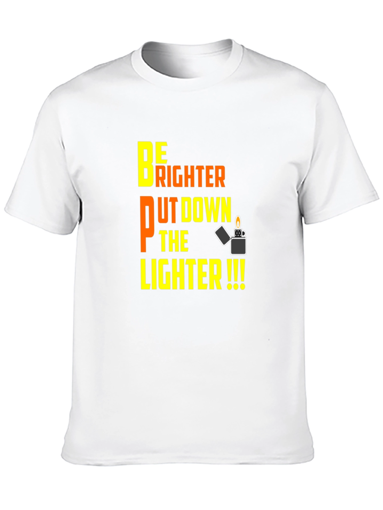 Be Brighter Put Down The Lighter Black T-Shirt