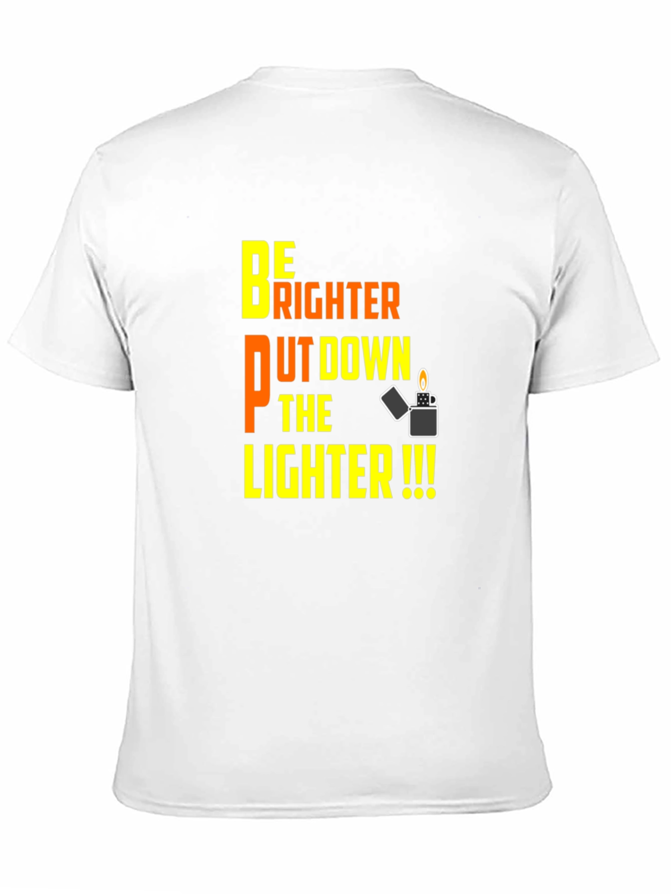 Be Brighter Put Down The Lighter Black T-Shirt