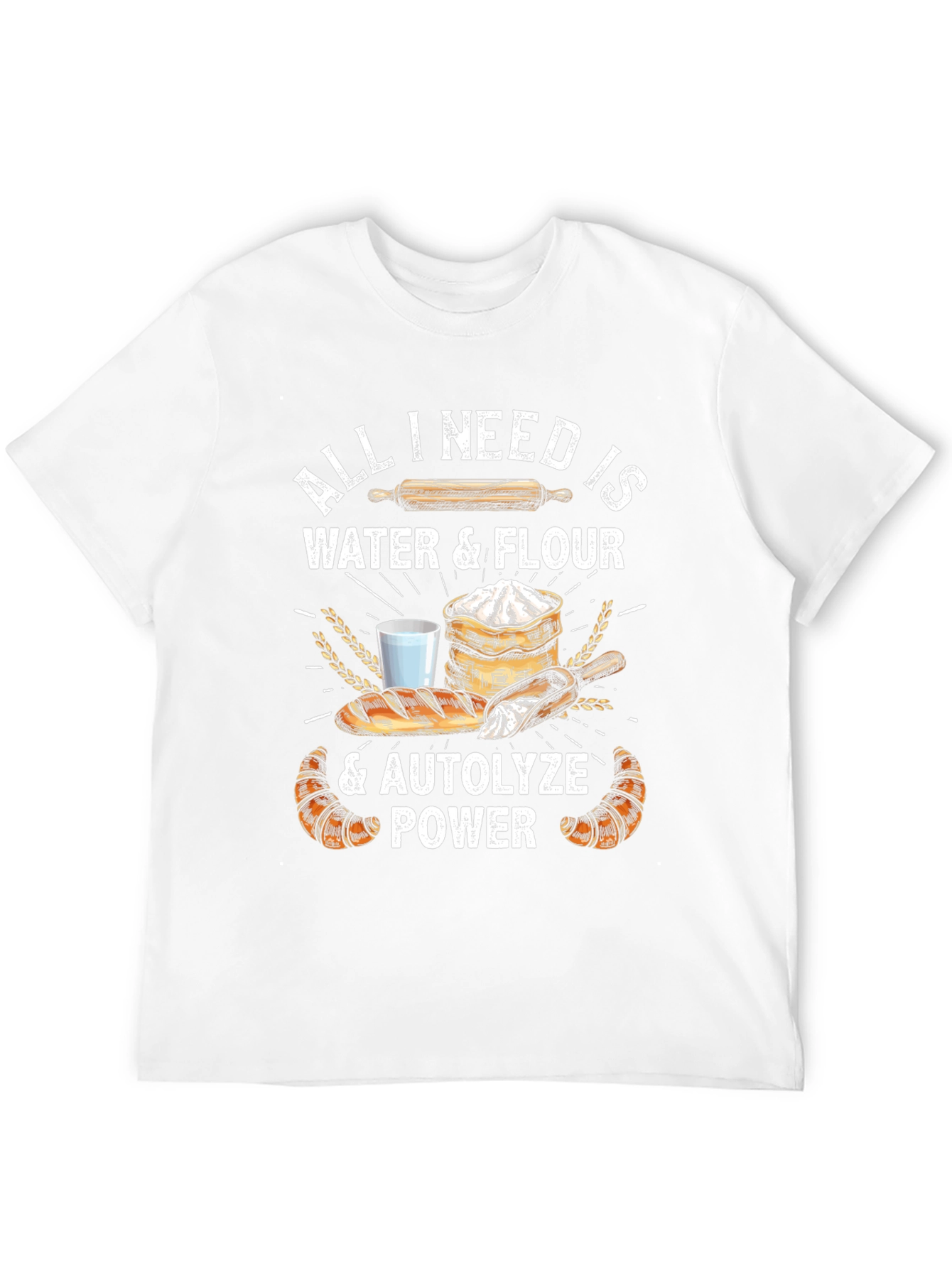 Bakers Tee: All I Need is Water & Flour