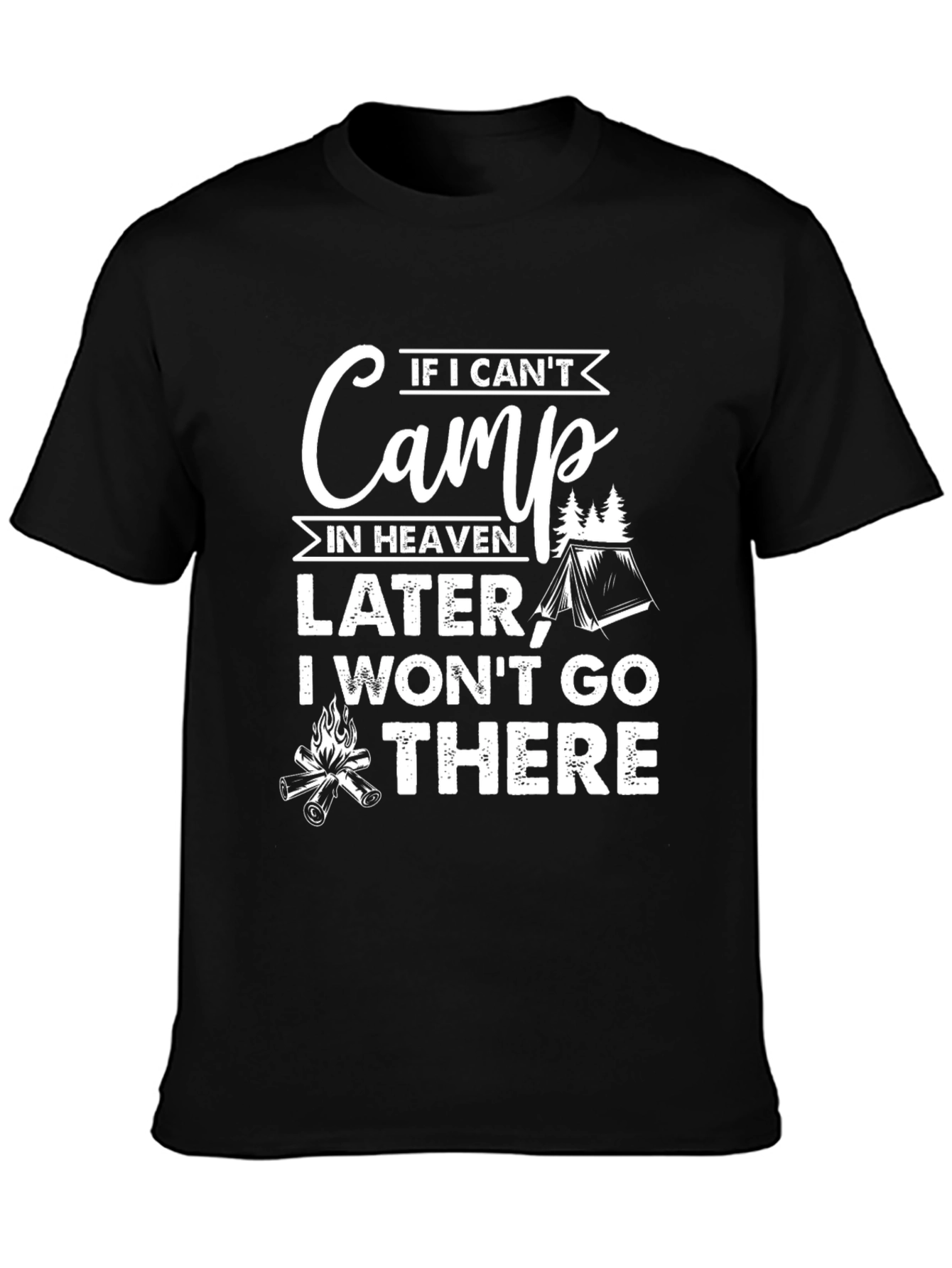Camping Humor Graphic T-Shirt