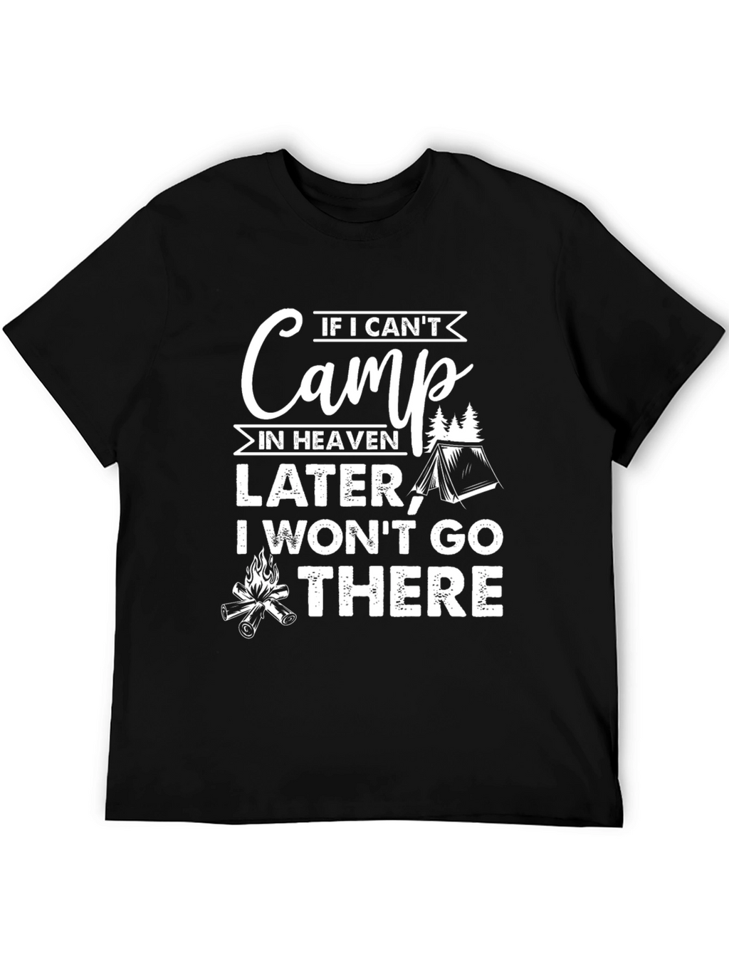 Camping Humor Graphic T-Shirt