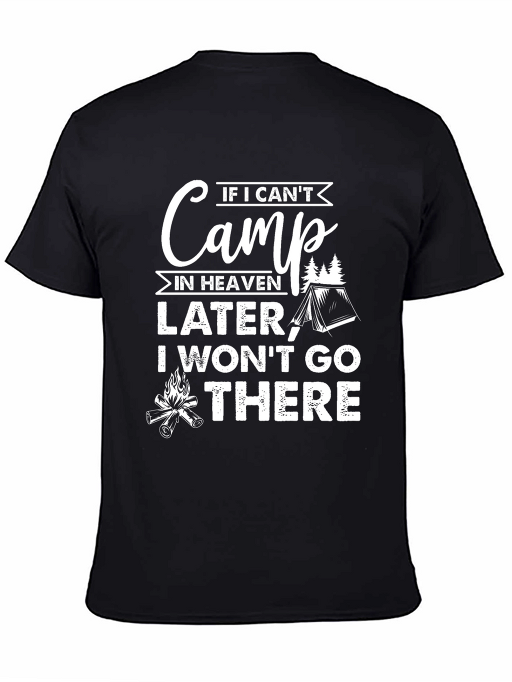 Camping Humor Graphic T-Shirt