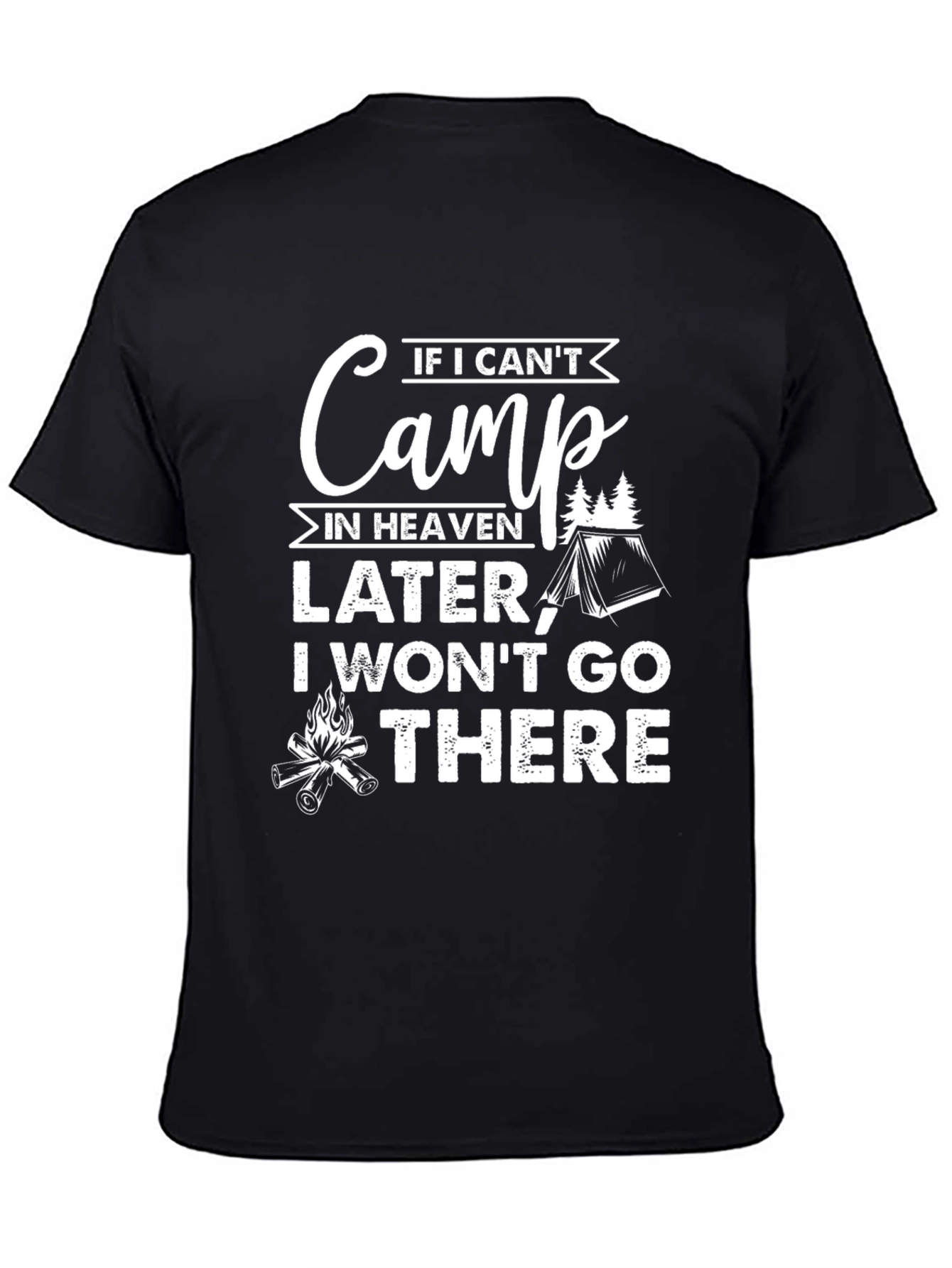 Camping Humor Graphic T-Shirt