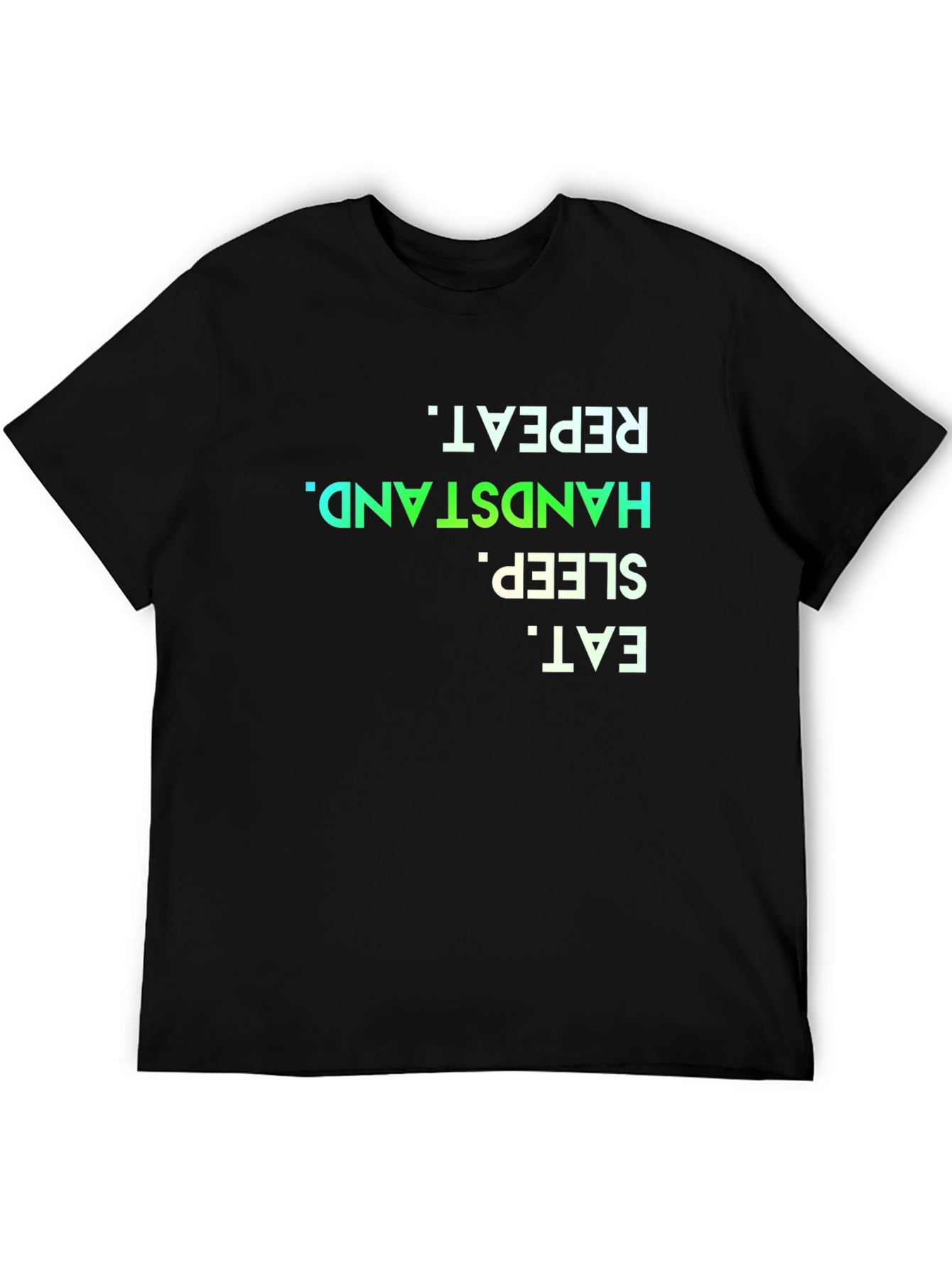 Eat Sleep Handstand Repeat Black T-Shirt