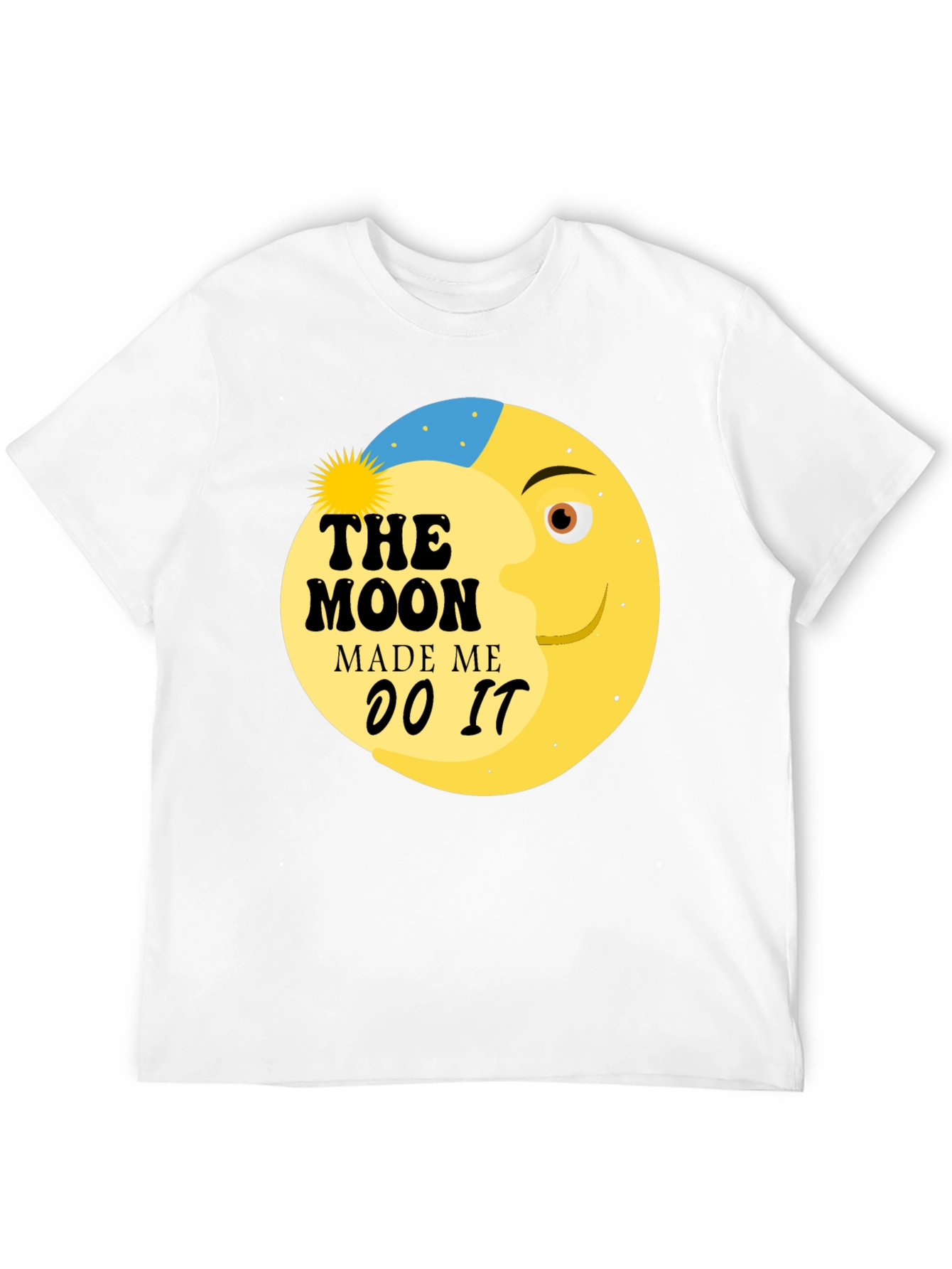 The Moon Made Me Do It Graphic Tee Shirt