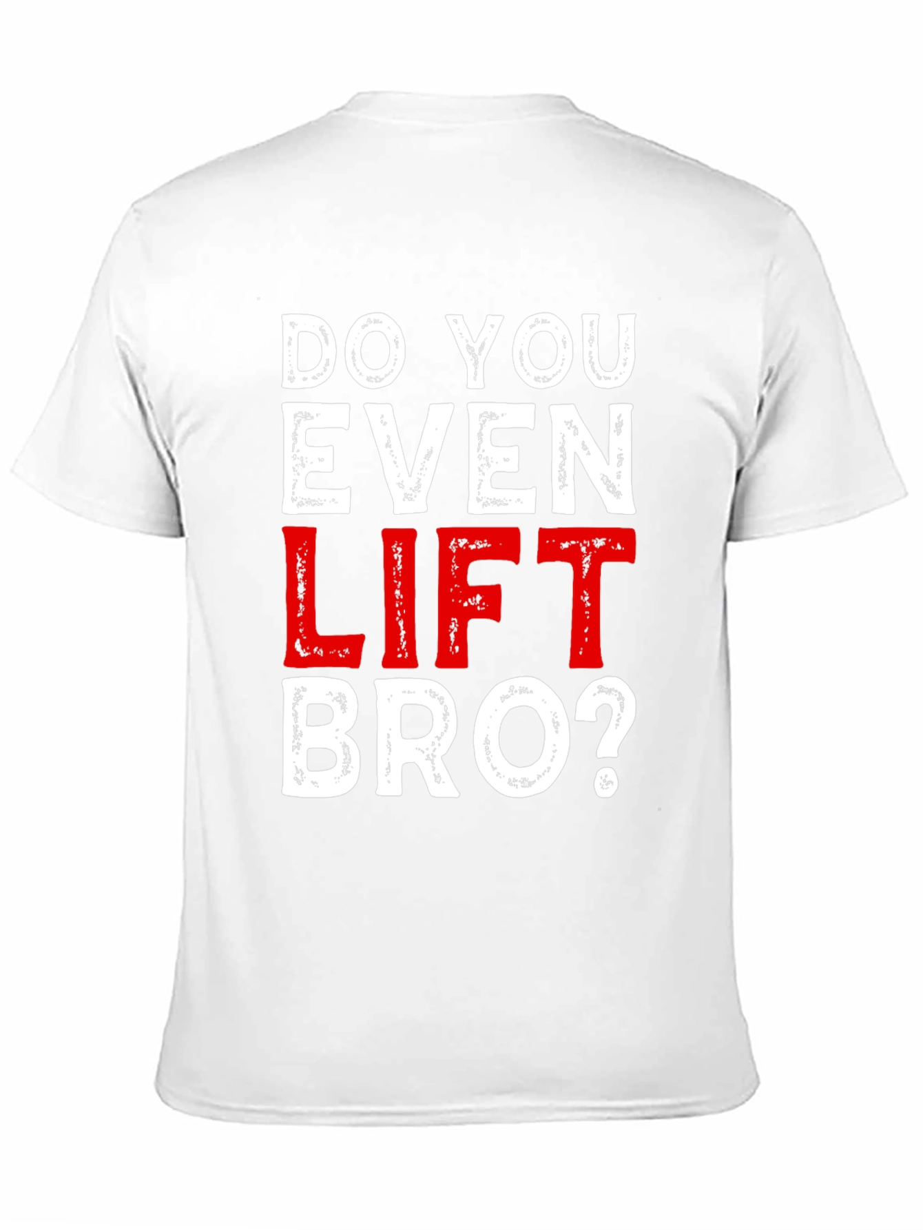 Do You Even Lift Bro? Graphic T-Shirt