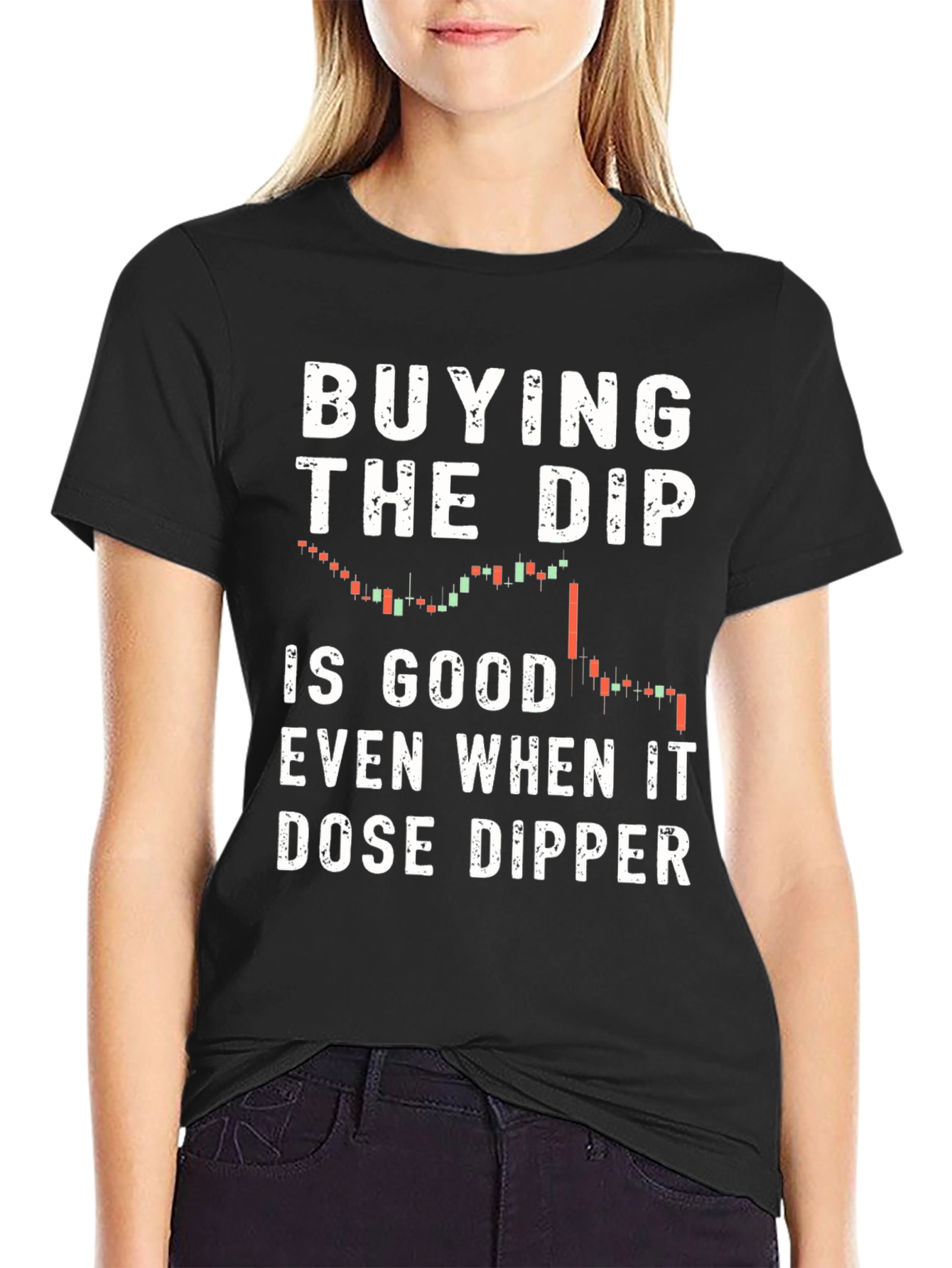 Buy the Dip T-Shirt - Stock Market Trading