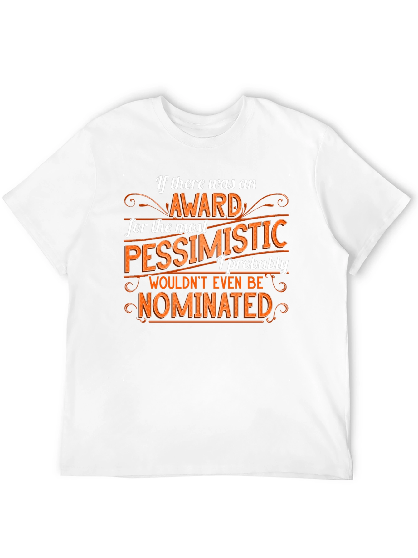 Pessimist Award Graphic Tee - Humorous Novelty T-Shirt