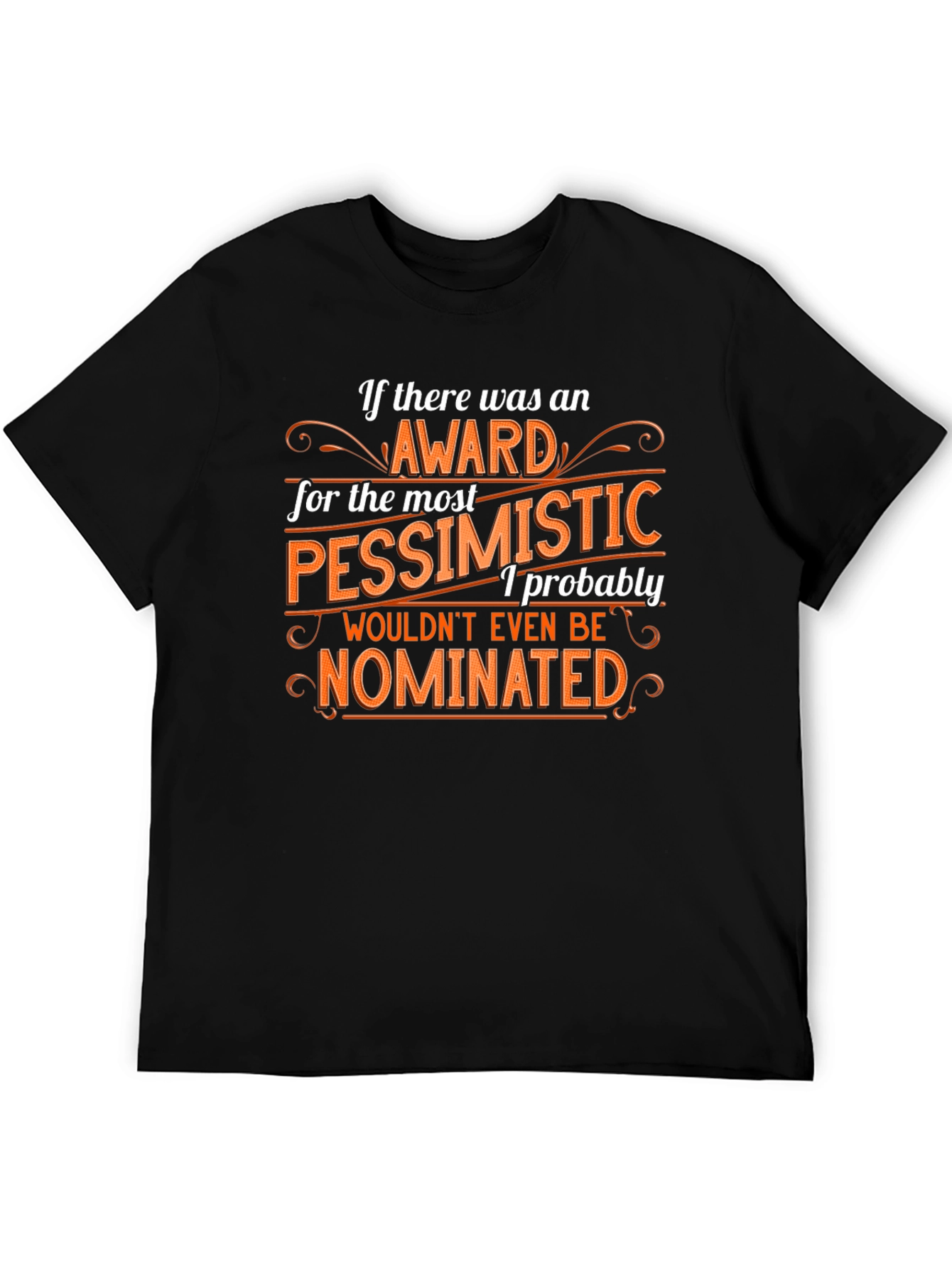 Pessimist Award Graphic Tee - Humorous Novelty T-Shirt