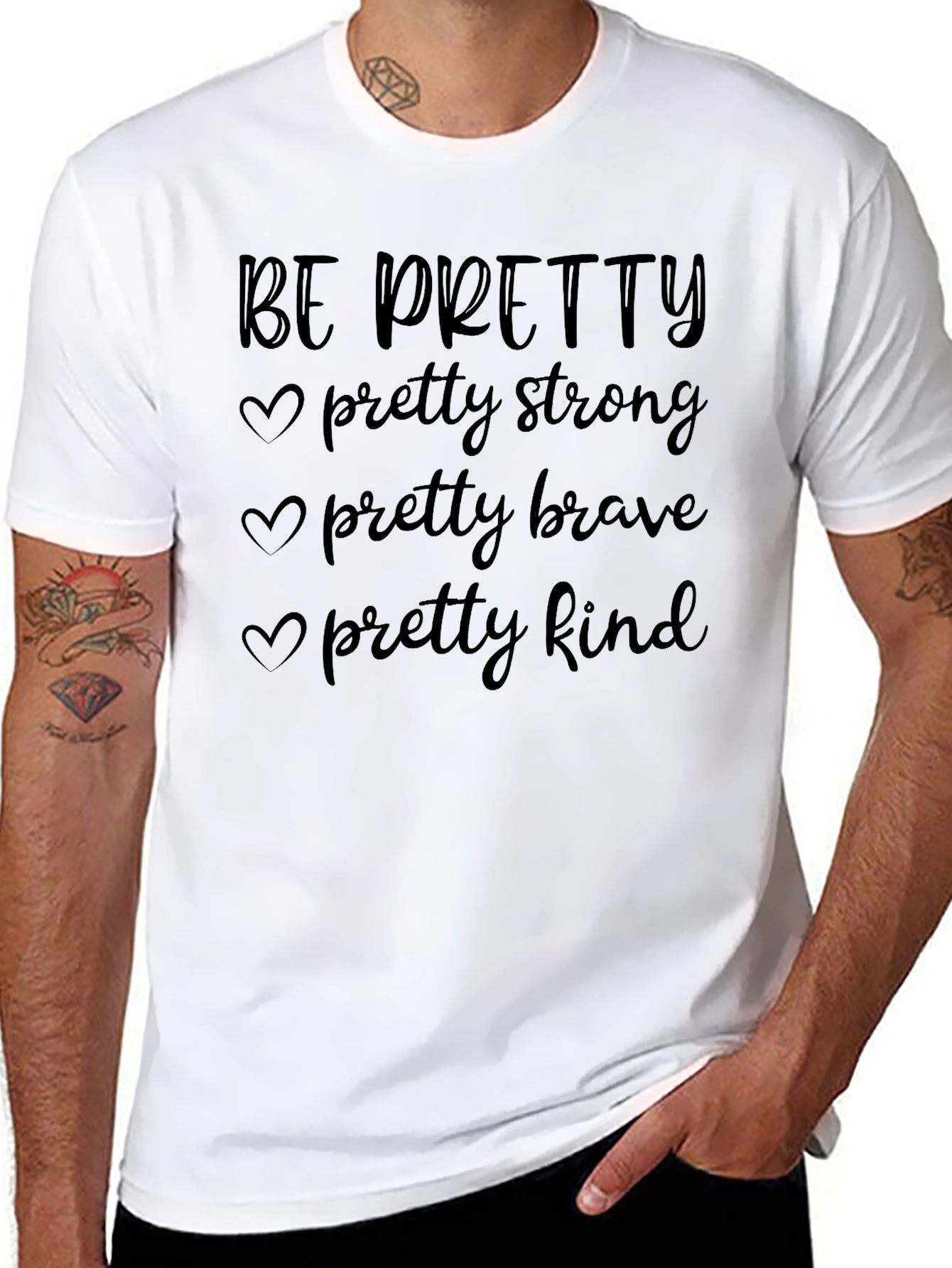 Be Pretty Inspirational Graphic Tee