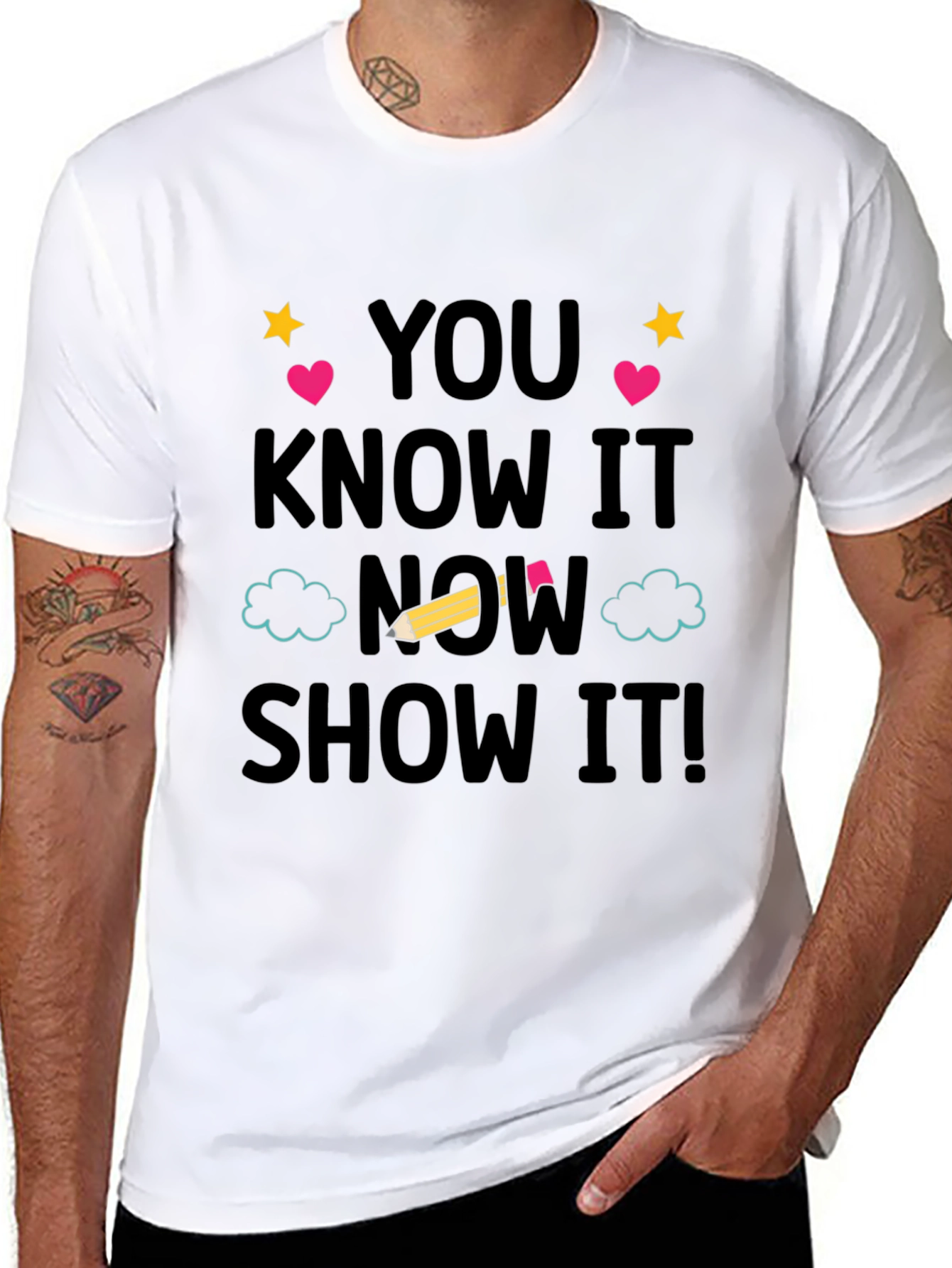 You Know It Now Show It! Graphic Tee