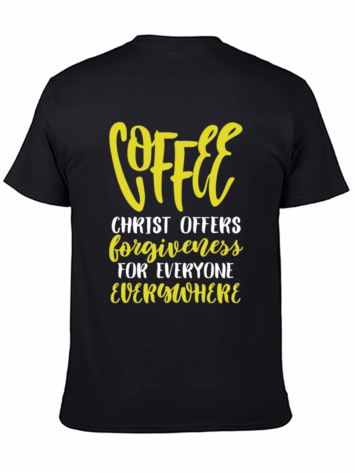 Coffee Christ Offers Forgiveness Graphic Tee