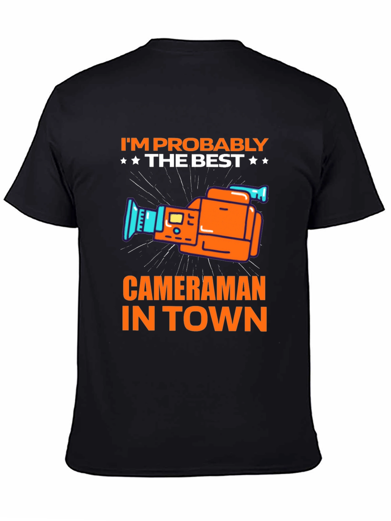Best Cameraman in Town T-Shirt