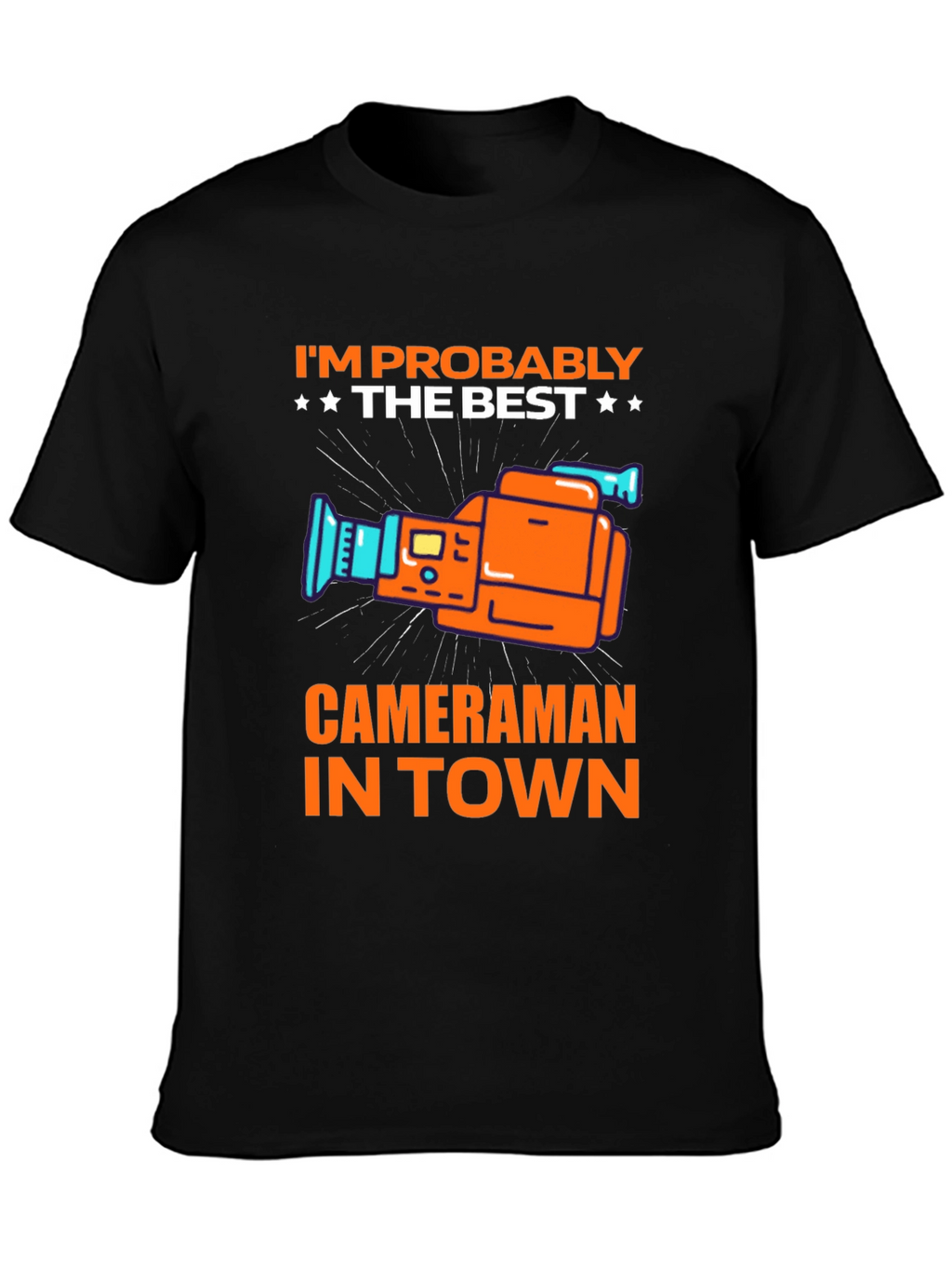 Best Cameraman in Town T-Shirt