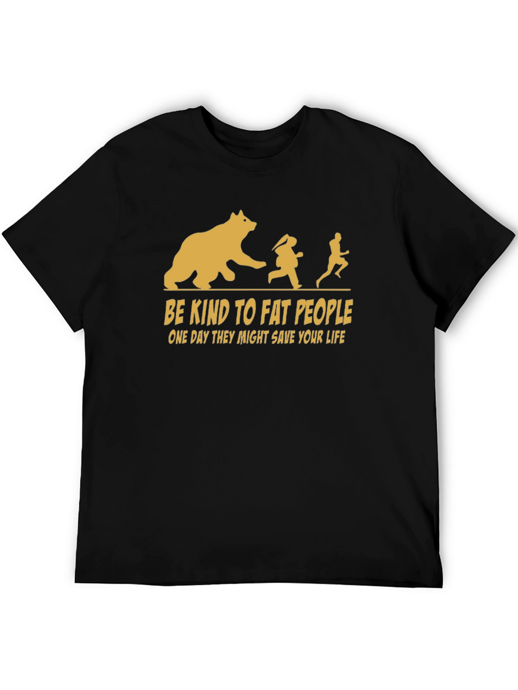 Be Kind to Fat People T-Shirt