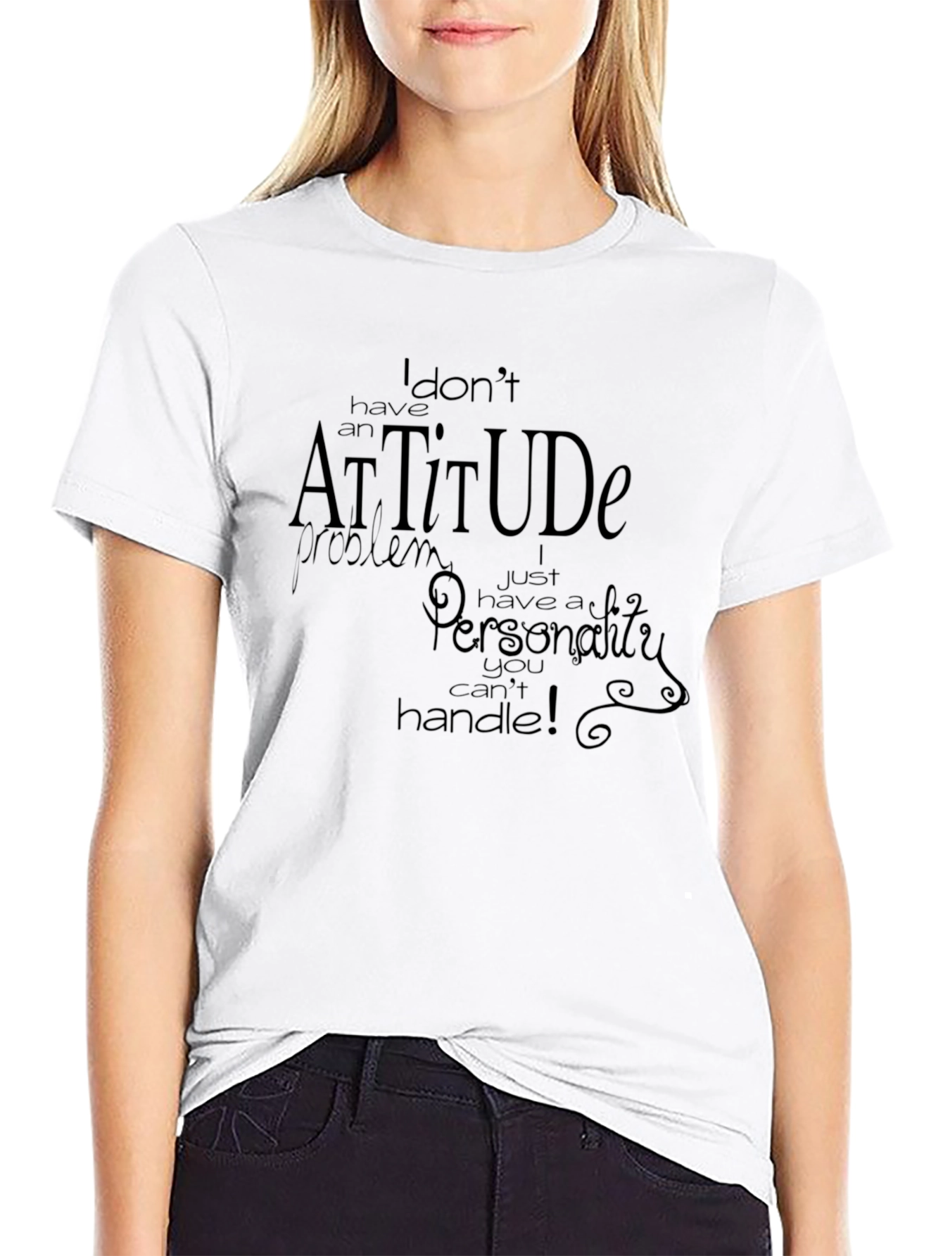 Attitude Personality Graphic Tee - Sarcastic T-Shirt