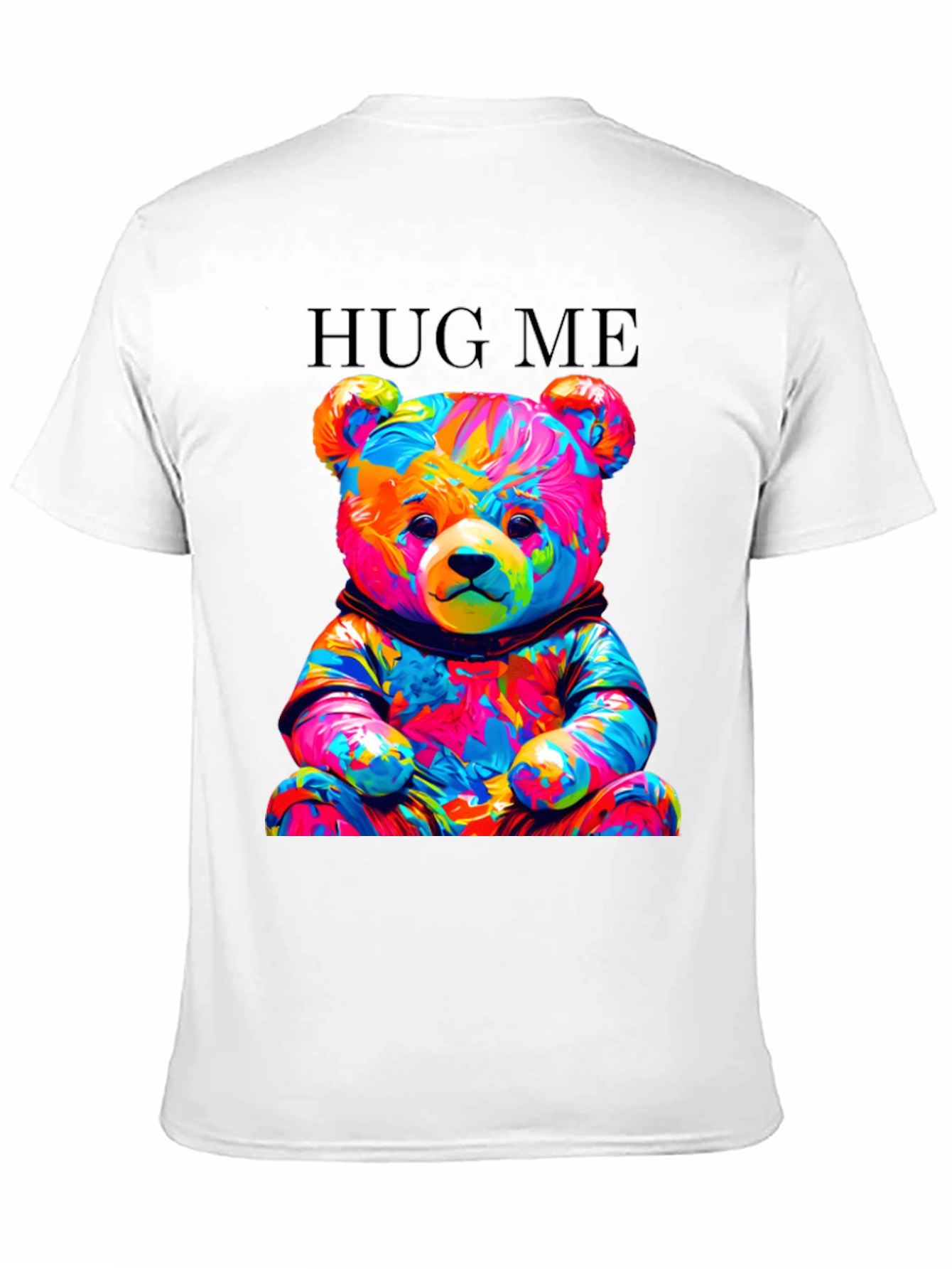 Colorful Teddy Bear Hug Me Graphic T-Shirt