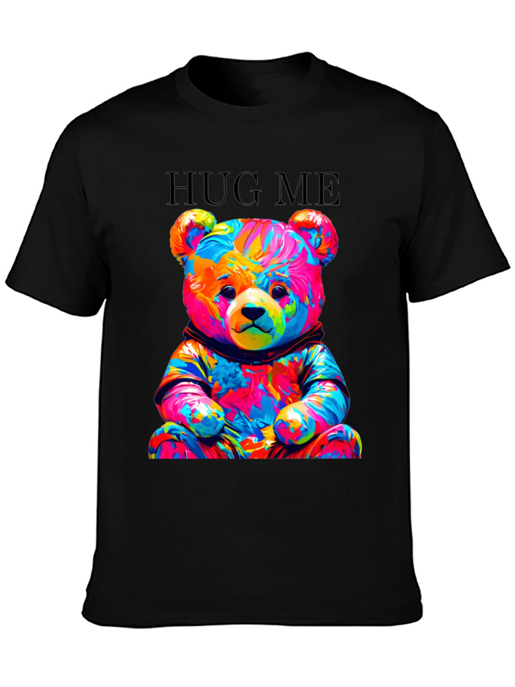 Colorful Teddy Bear Hug Me Graphic T-Shirt