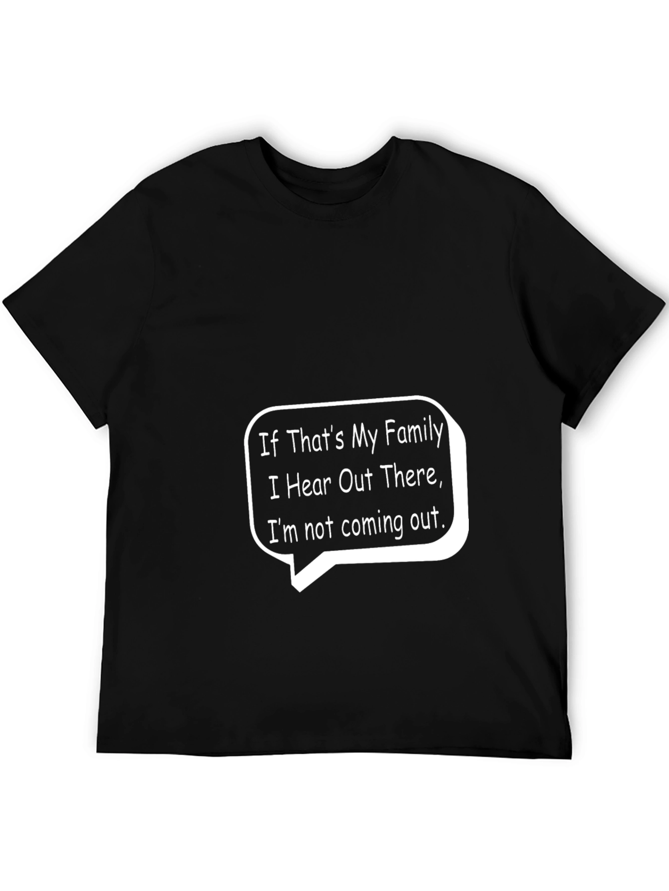 Funny If Thats My Family Graphic Tee