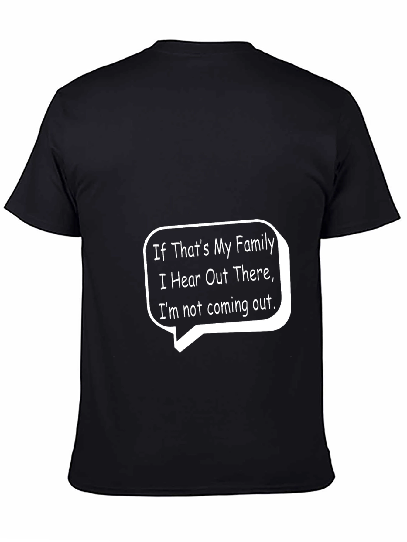 Funny If Thats My Family Graphic Tee