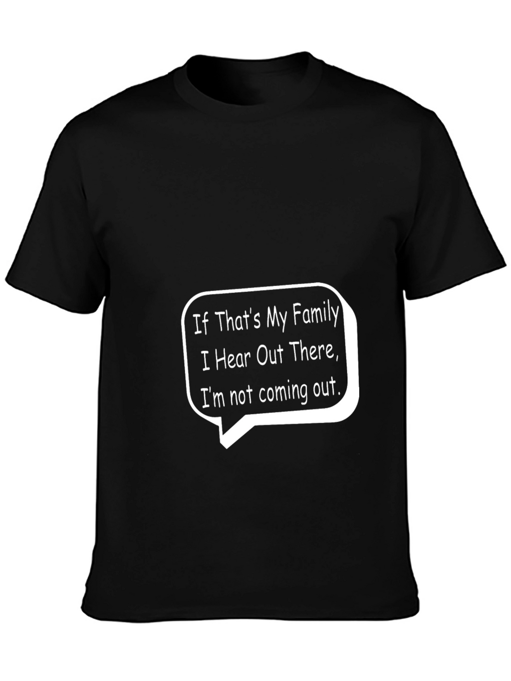 Funny If Thats My Family Graphic Tee