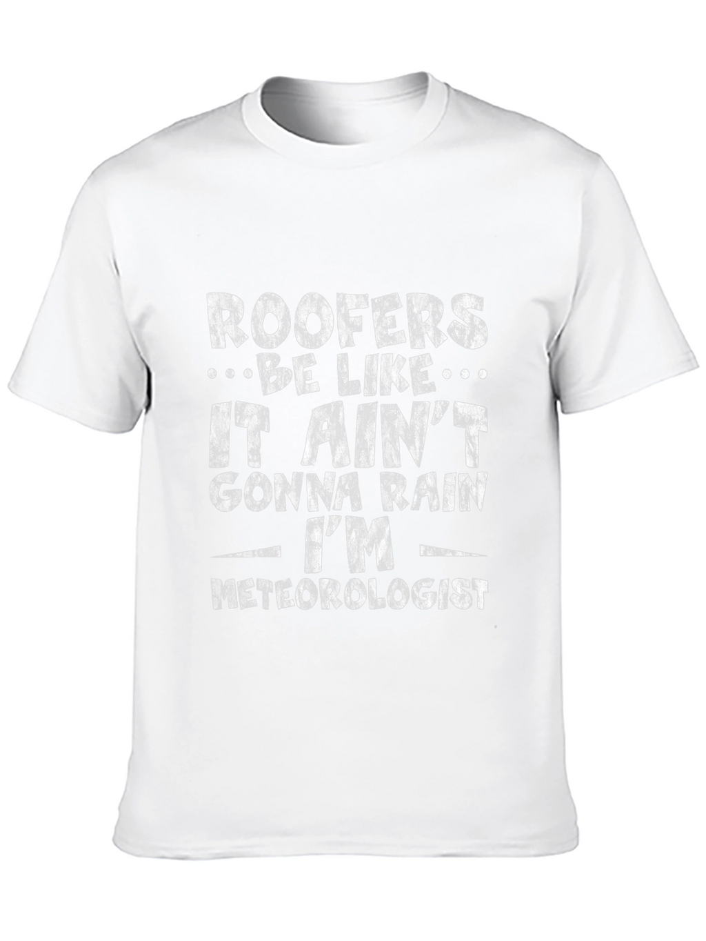 Roofer Meteorologist Graphic T-Shirt