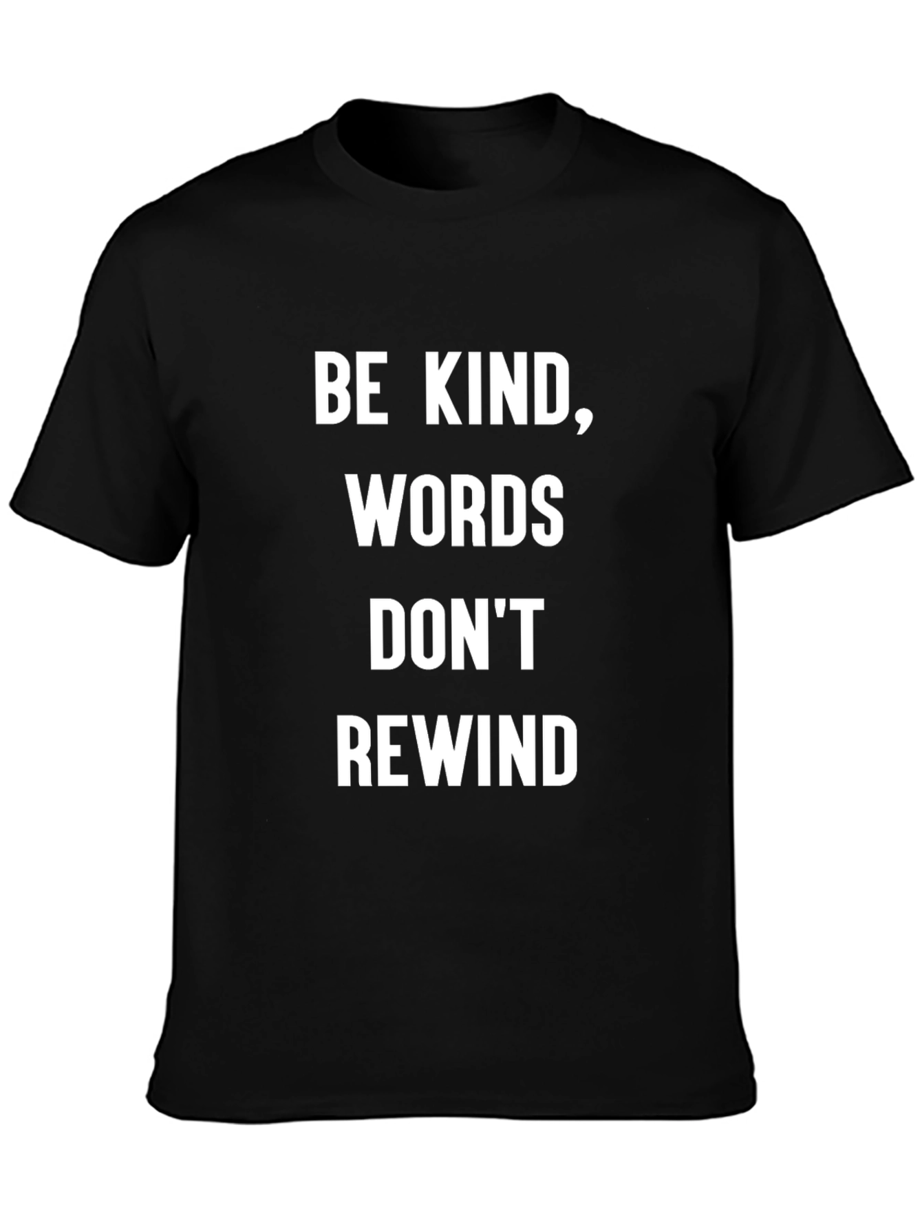 Be Kind Words Dont Rewind Graphic Tee