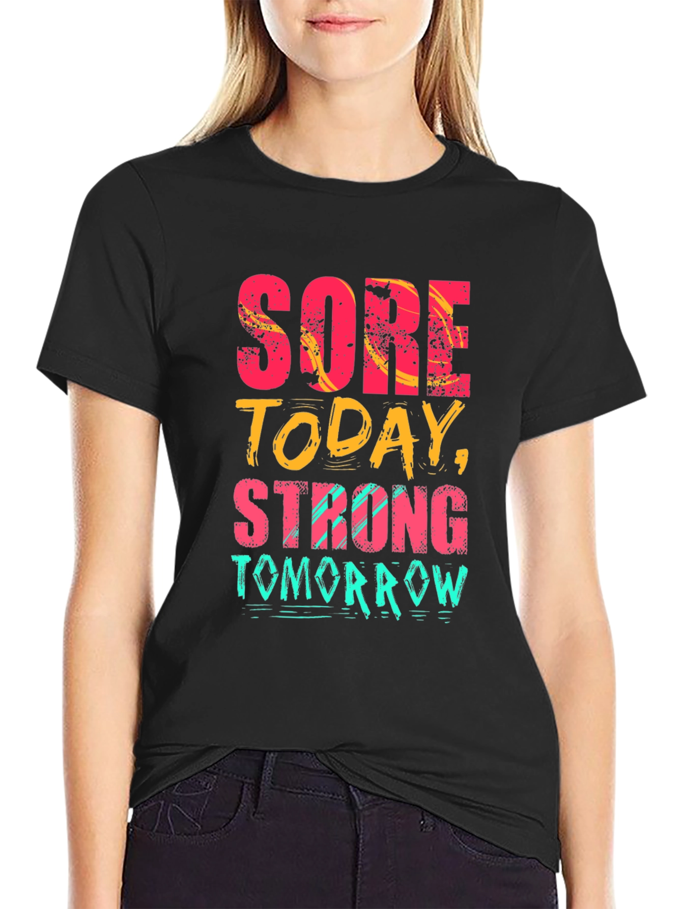 Sore Today Strong Tomorrow Graphic Tee